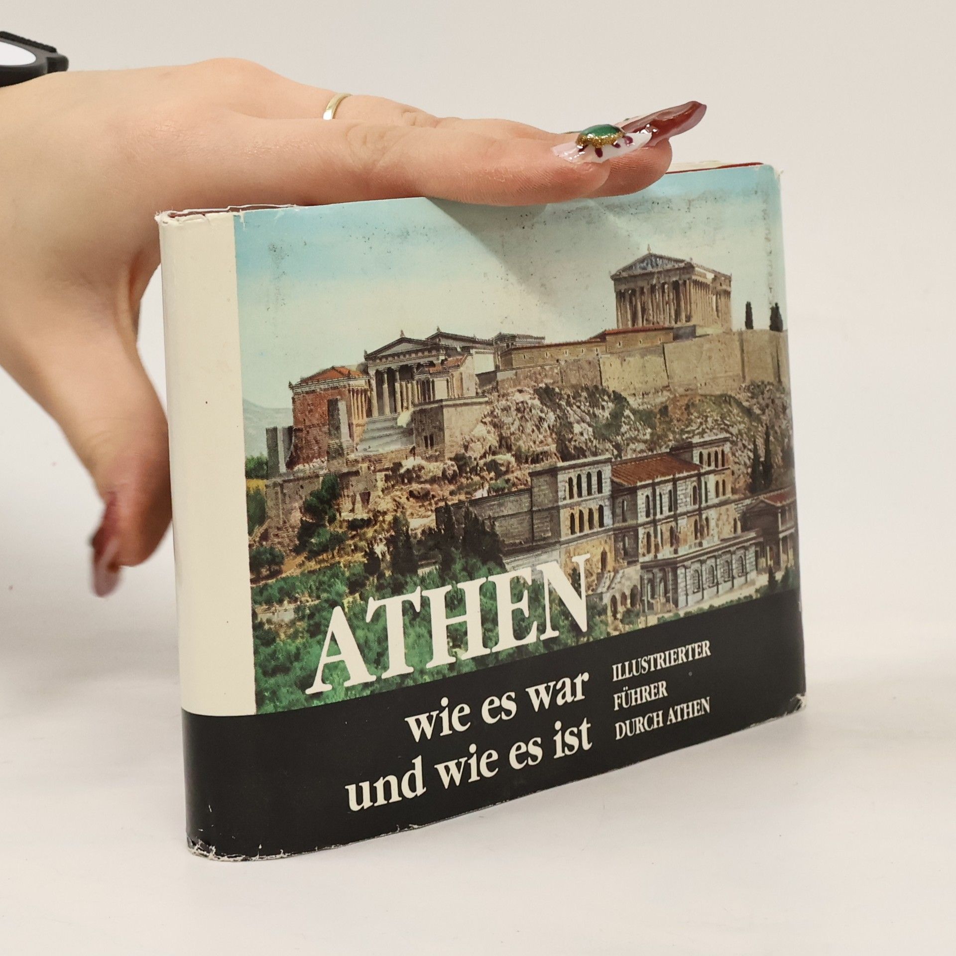 Collectif d'auteurs Athen wie es war und wie es ist