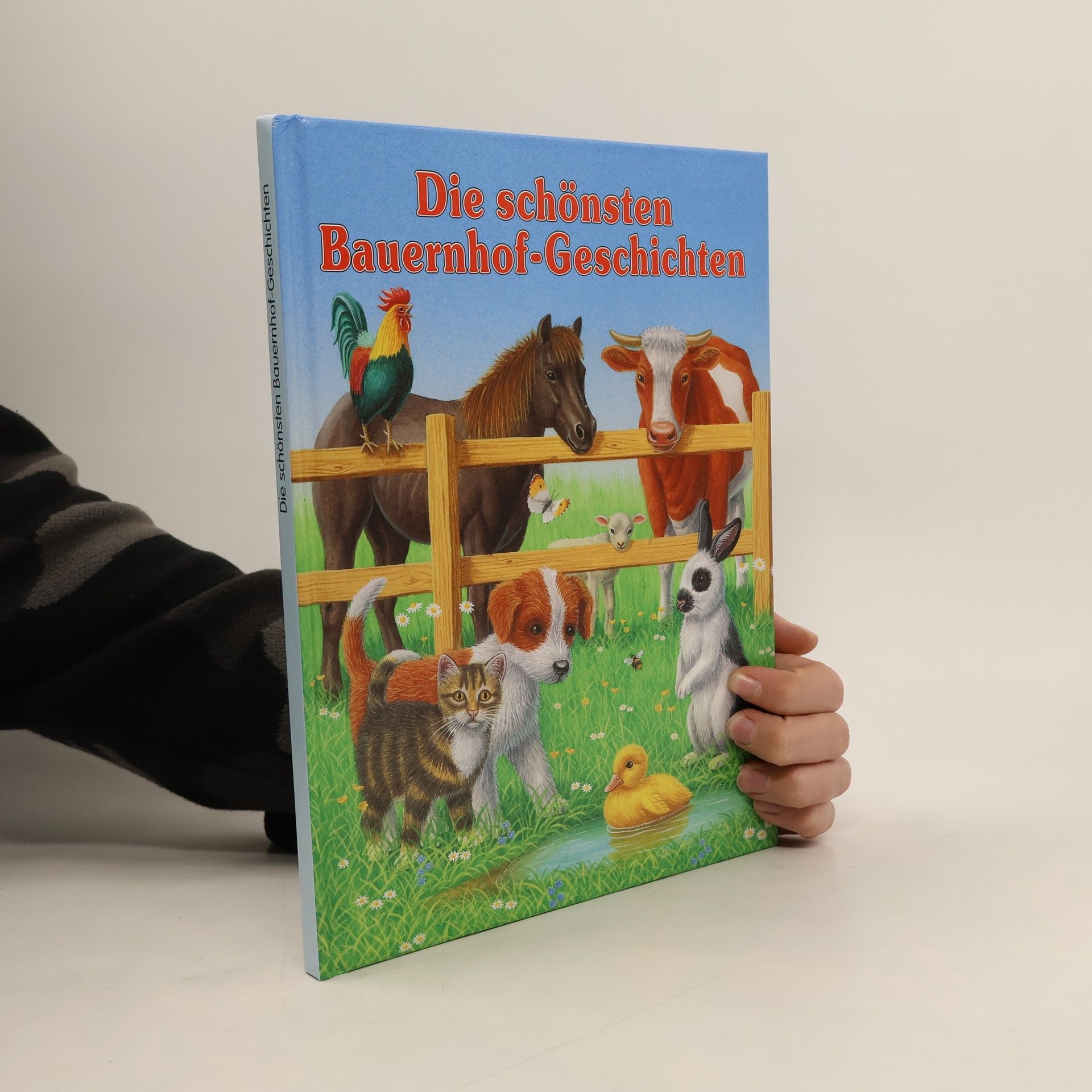 Autorenkollektiv Die schönsten Bauernhof -Geschichten