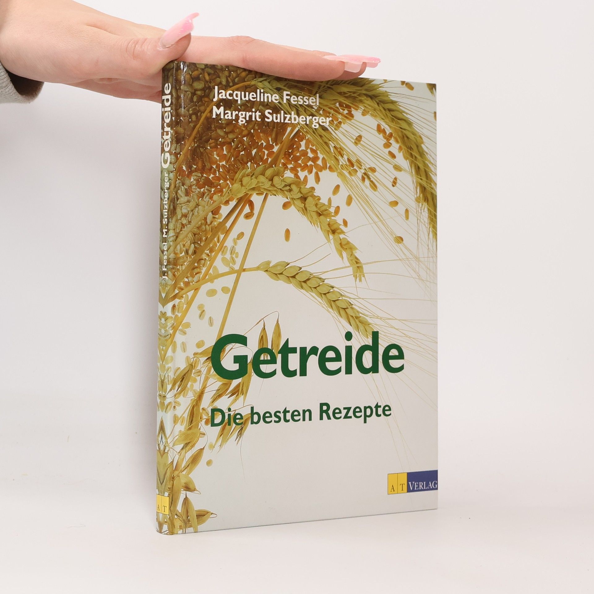 Getreide. Die besten Rezepte
