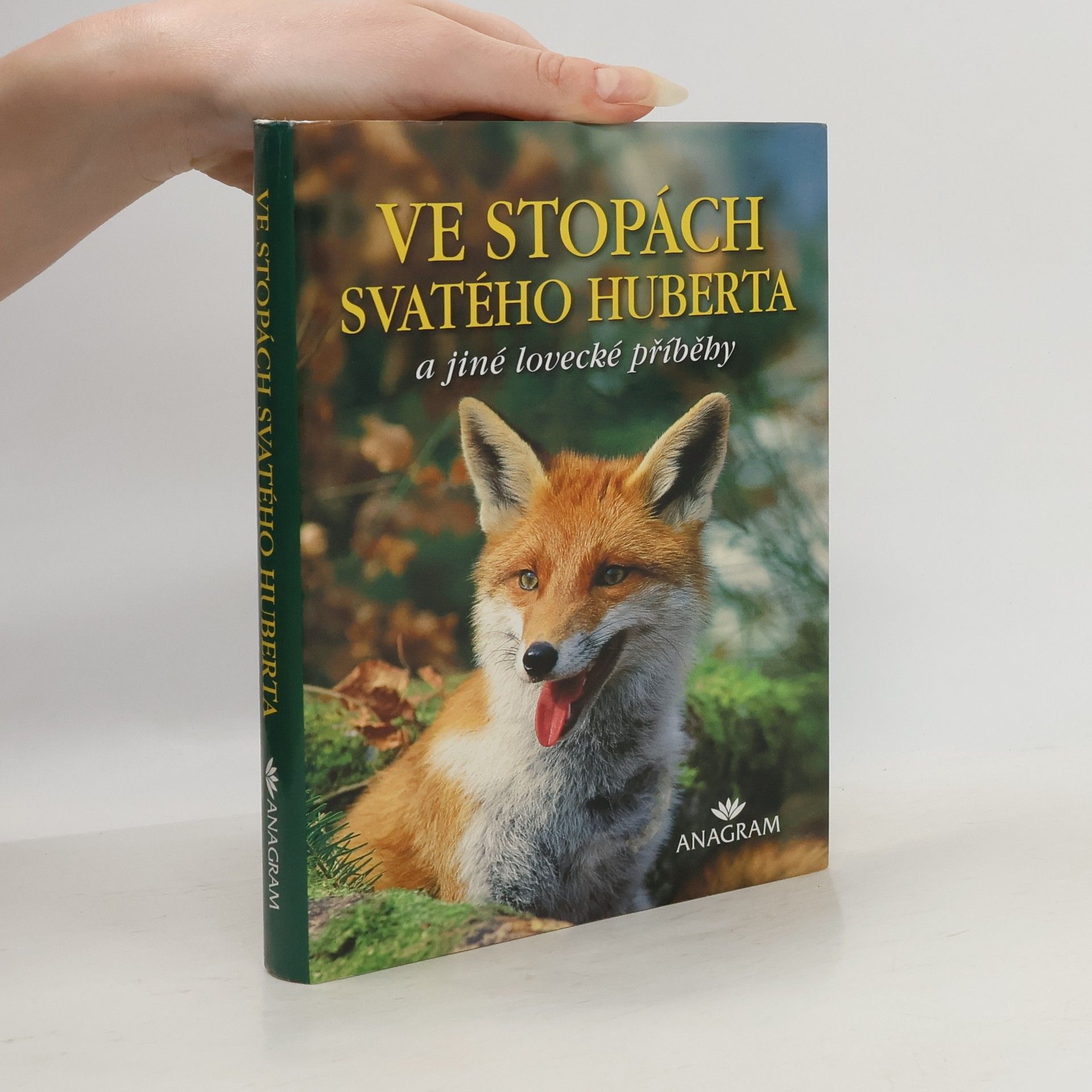 Various authors Ve stopách svatého Huberta a jiné lovecké příběhy