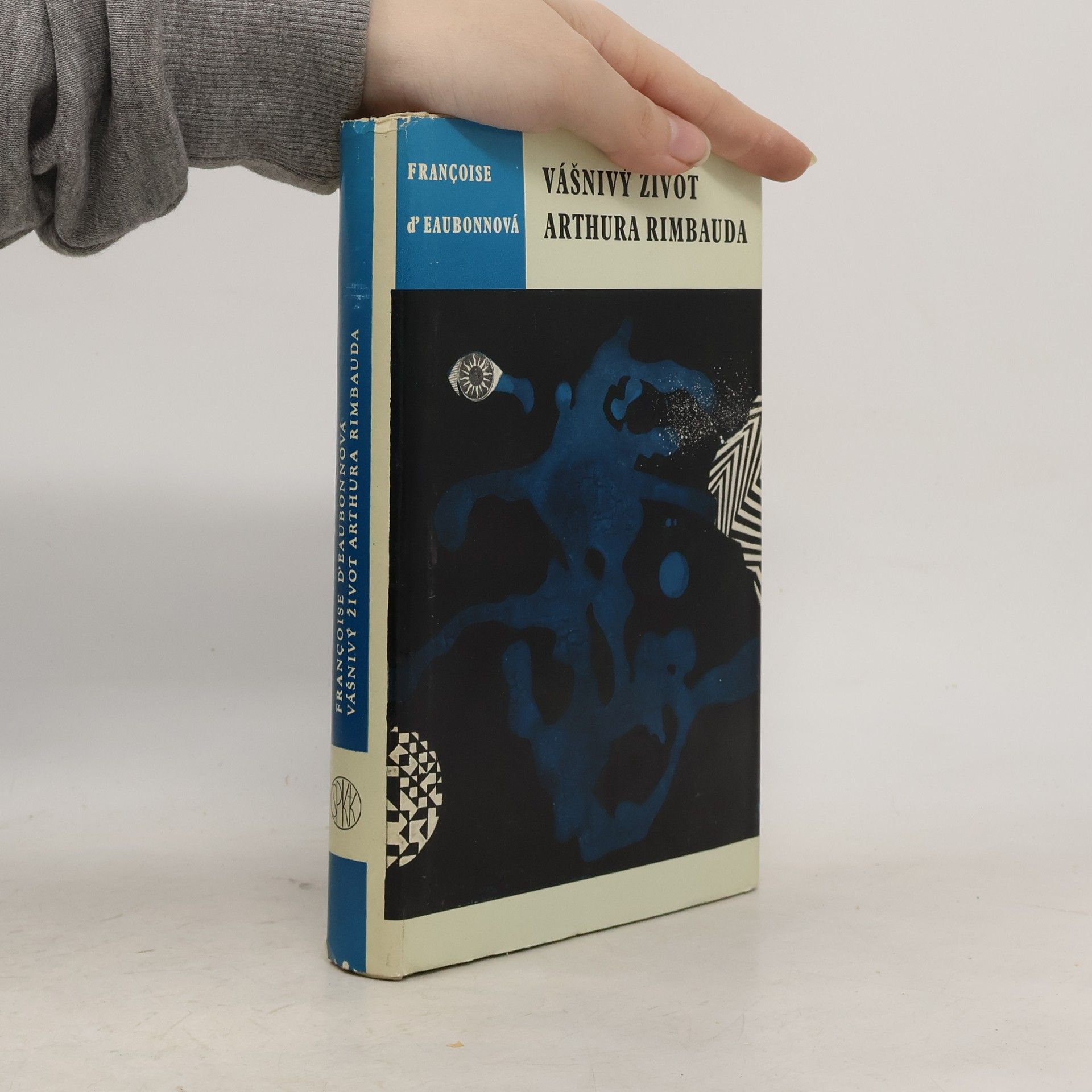 Françoise d. Eaubonne Vášnivý život Arthura Rimbauda