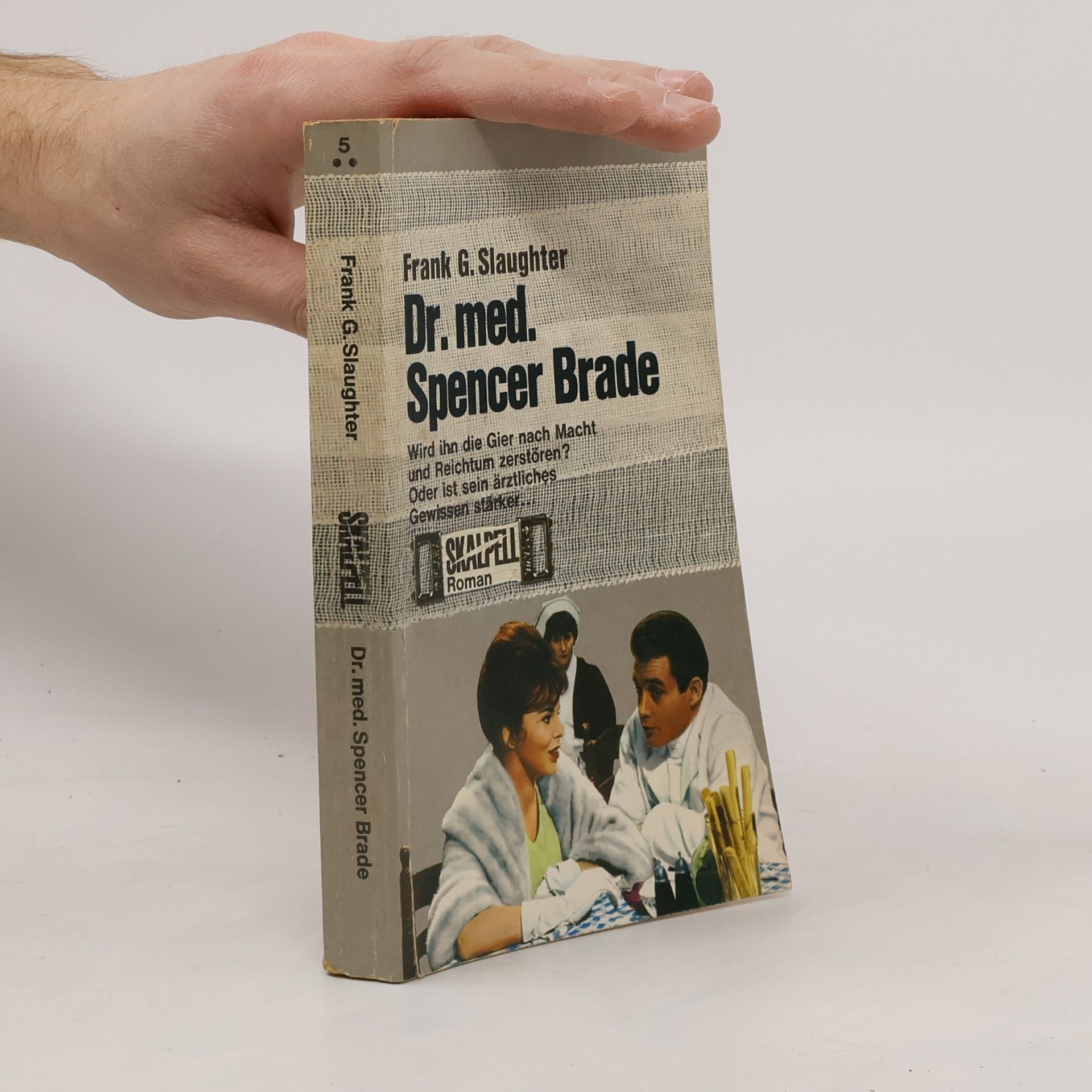 Frank G. Slaughter Dr. med. Spencer Brade: Roman