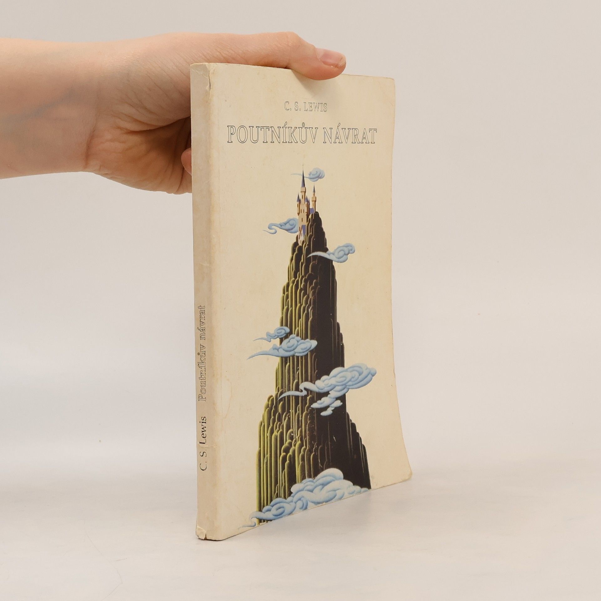 Clive Staples Lewis Poutníkův návrat : Alegorická obhajoba křesťanství, rozumu a romantismu