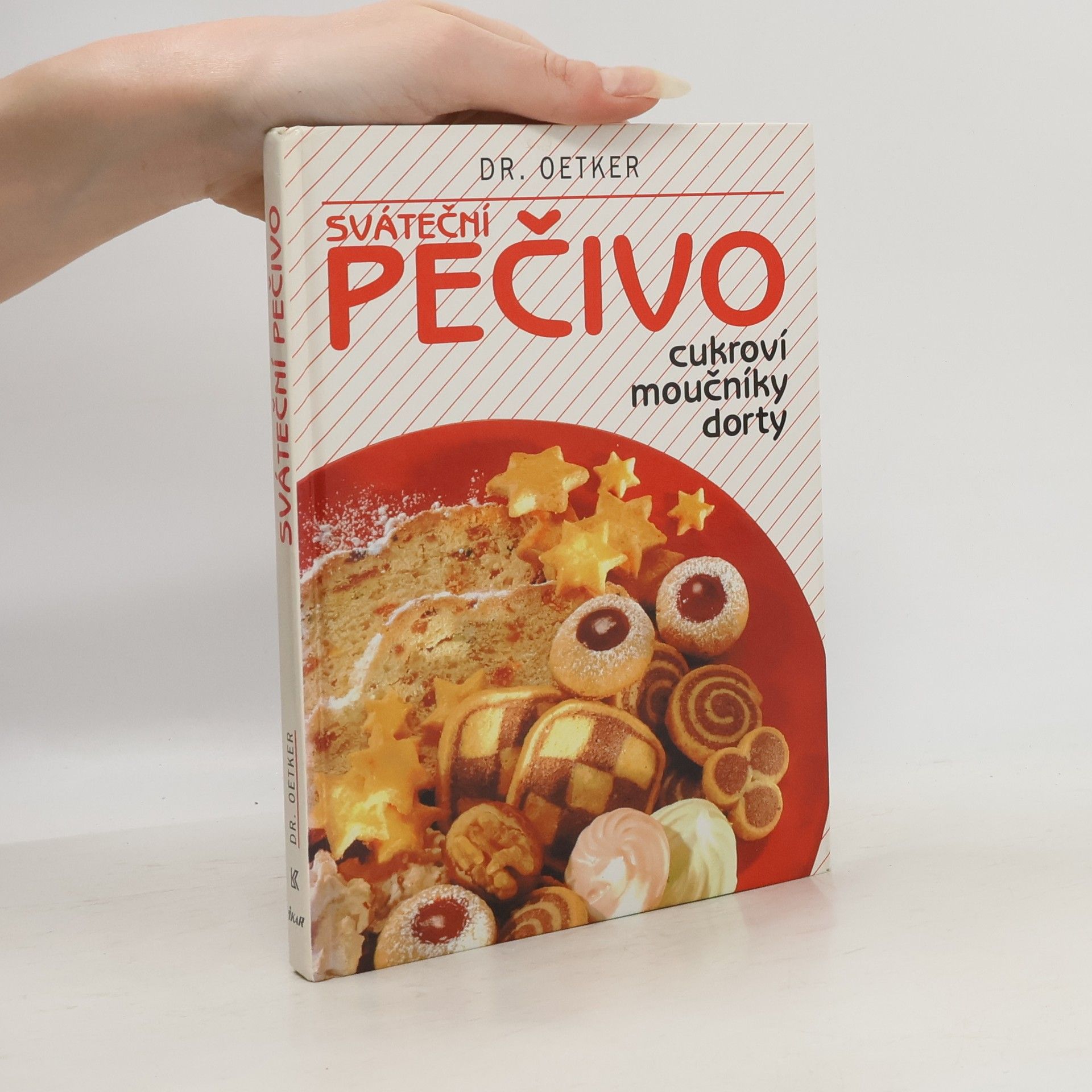 Alena Vlčková Sváteční pečivo. Cukroví, moučníky, dorty