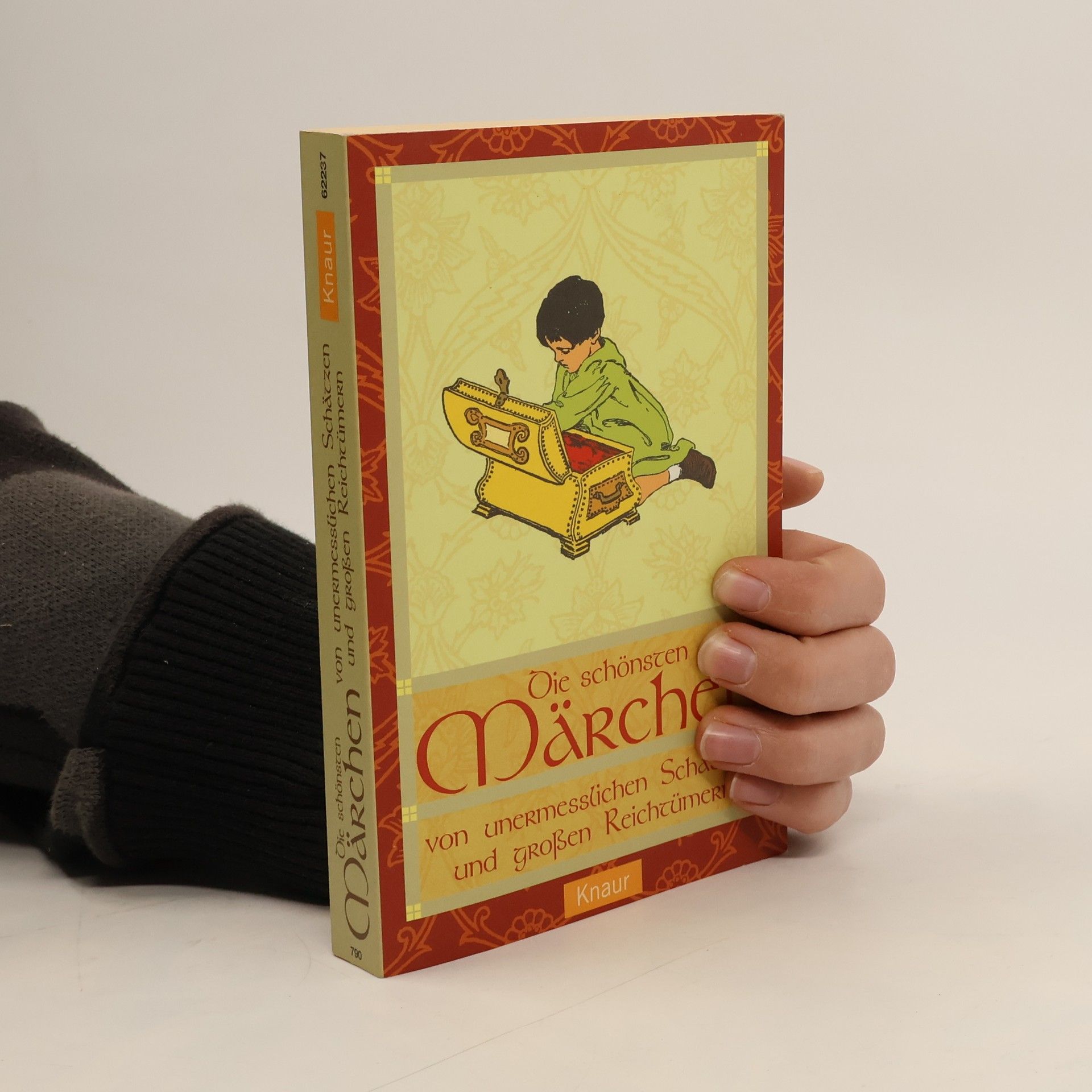 Hans-Jörg Uther Die schönsten Märchen von unermesslichen Schätzen und grossen Reichtümern