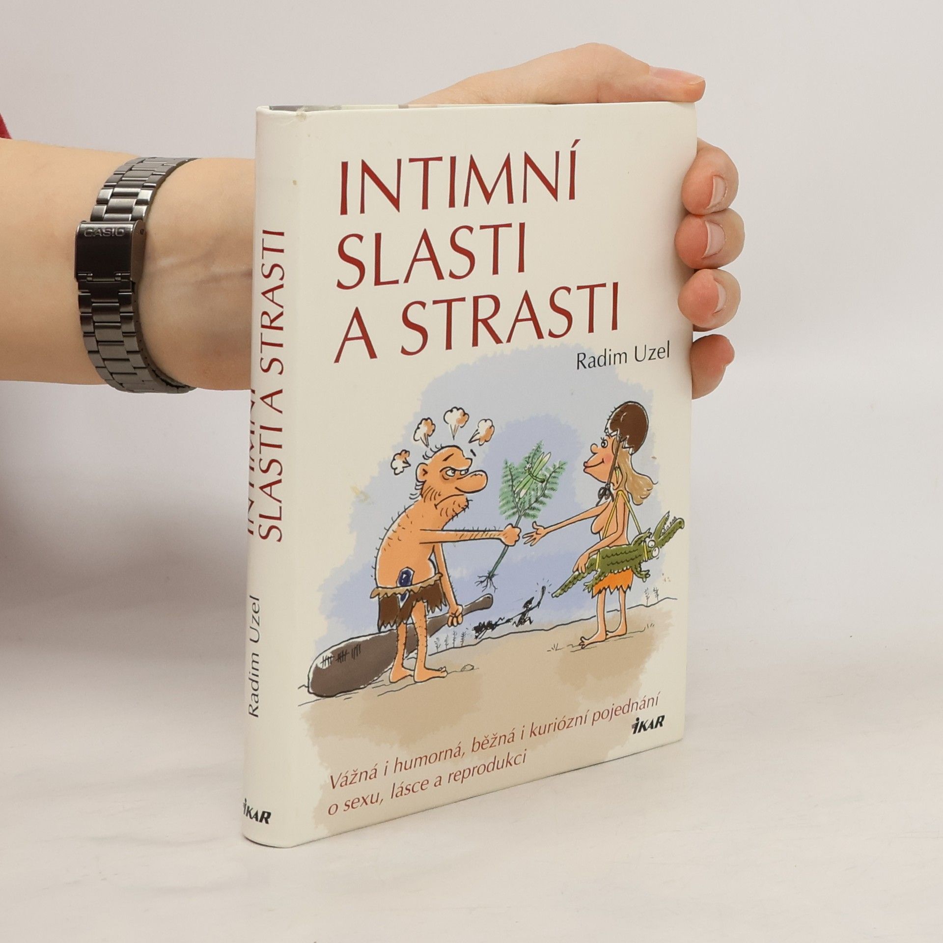 Radim Uzel Intimní slasti a strasti