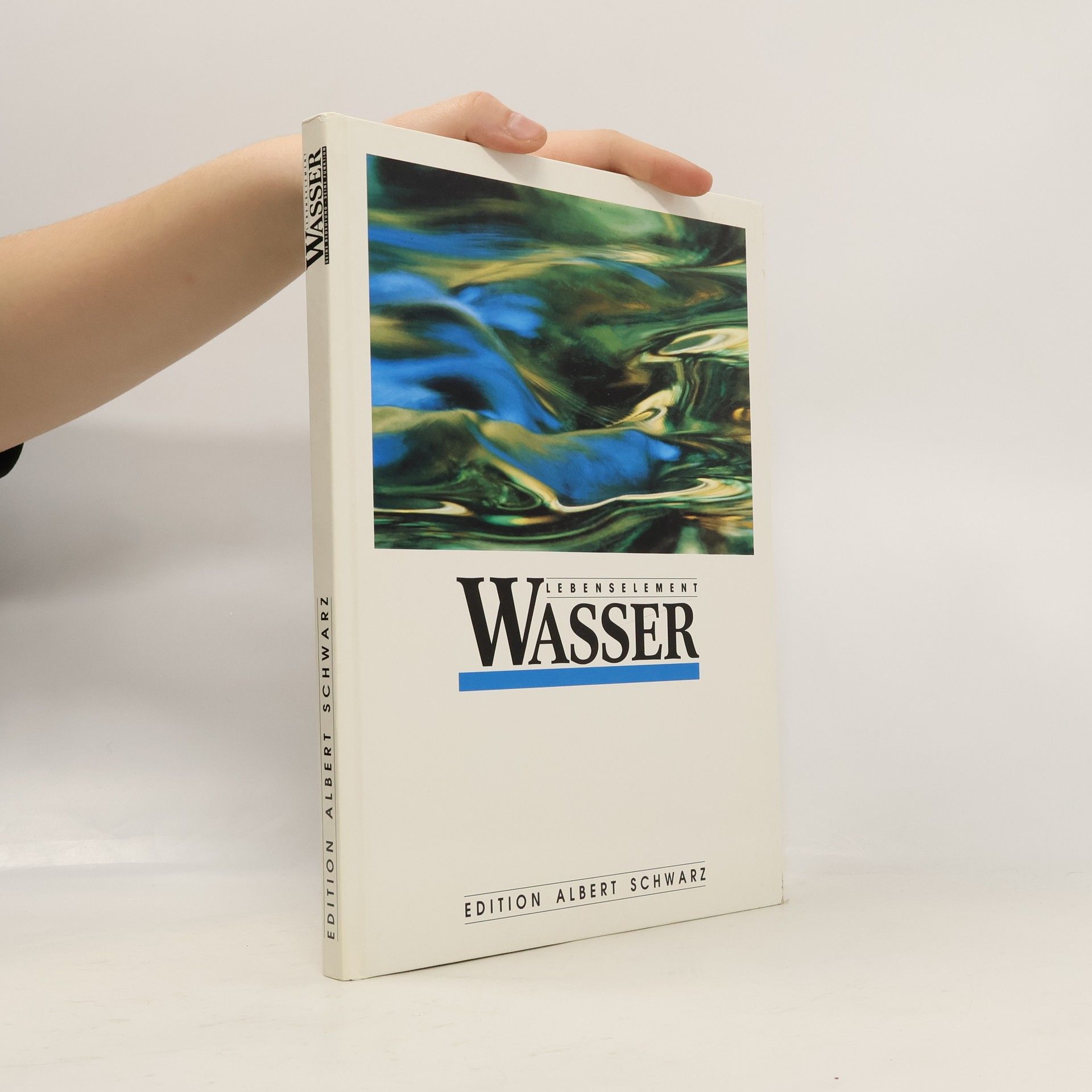 Autorenkollektiv Lebenselement Wasser. Seine Bedeutung - seine Funktion