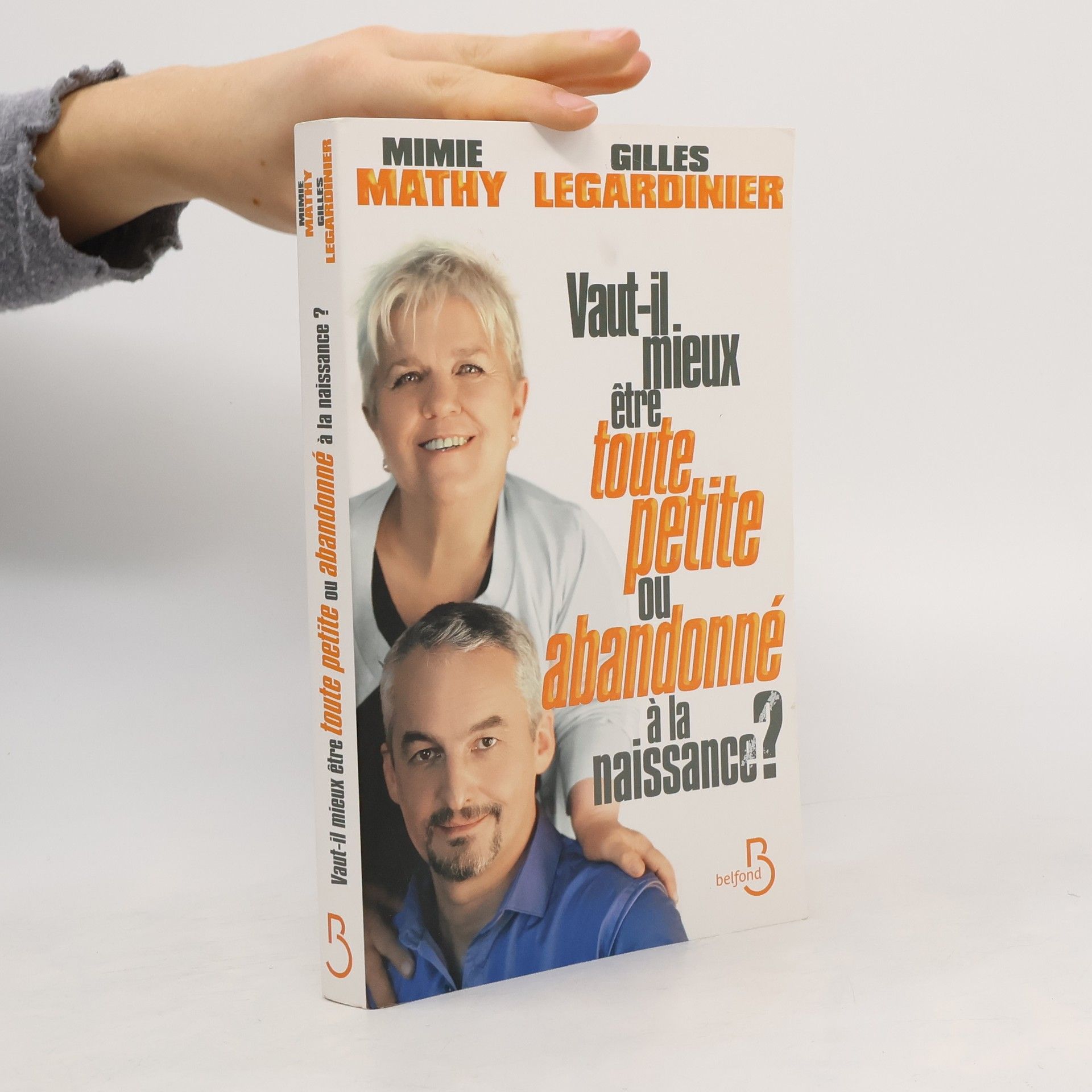 Mimie Mathy Vaut-il mieux être toute petite ou abandonné à la naissance ?