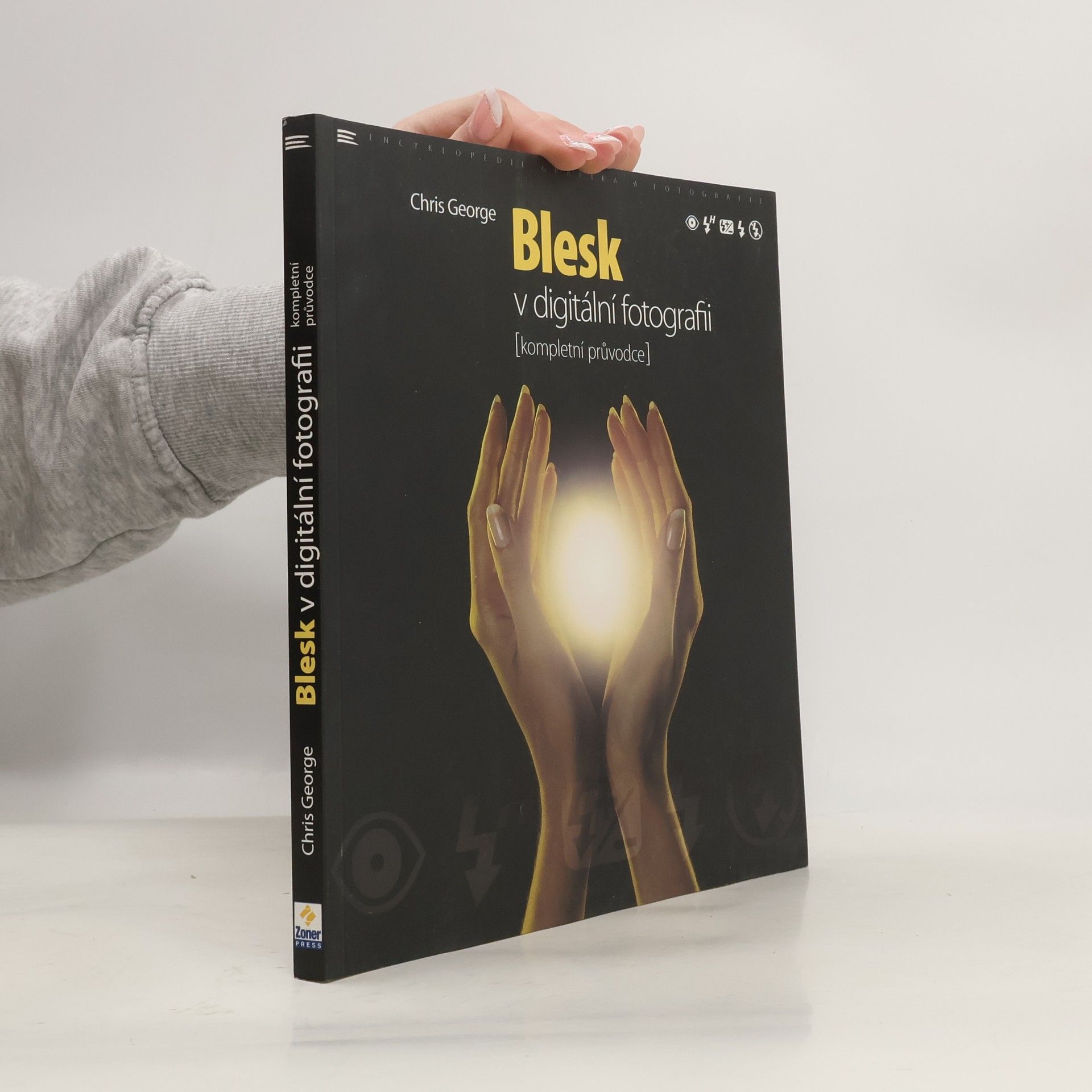 Chris George Blesk v digitální fotografii : (kompletní průvodce)