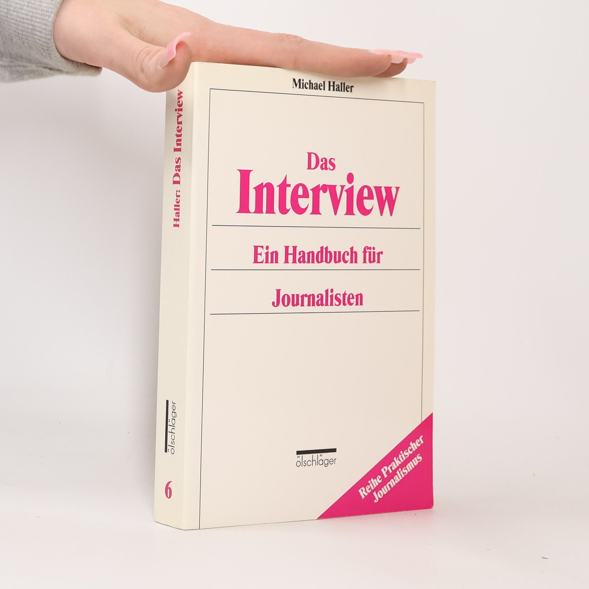 Reihe Praktischer Journalismus - 6: Das Interview