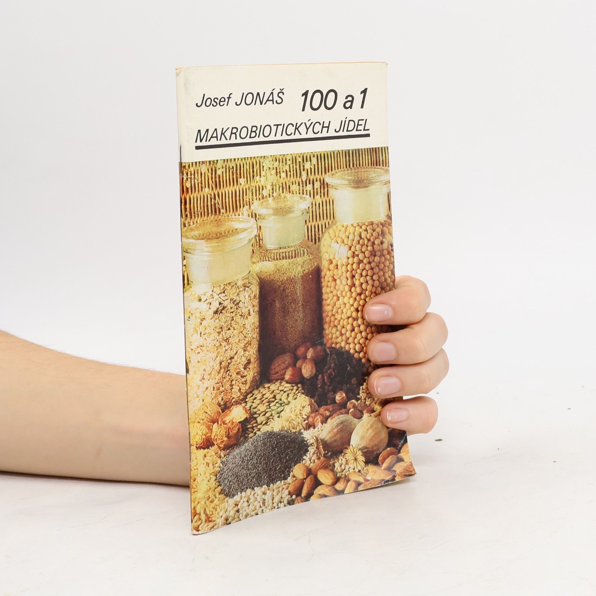 Josef Jonáš 100 a 1 makrobiotických jídel