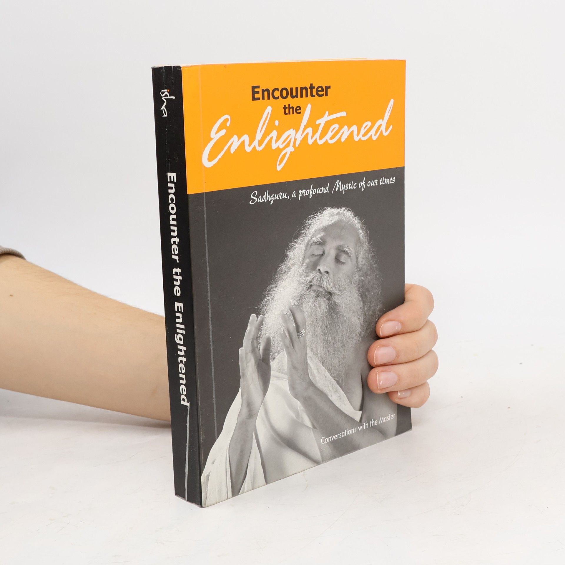 Sadhguru Encounter the Enlightened