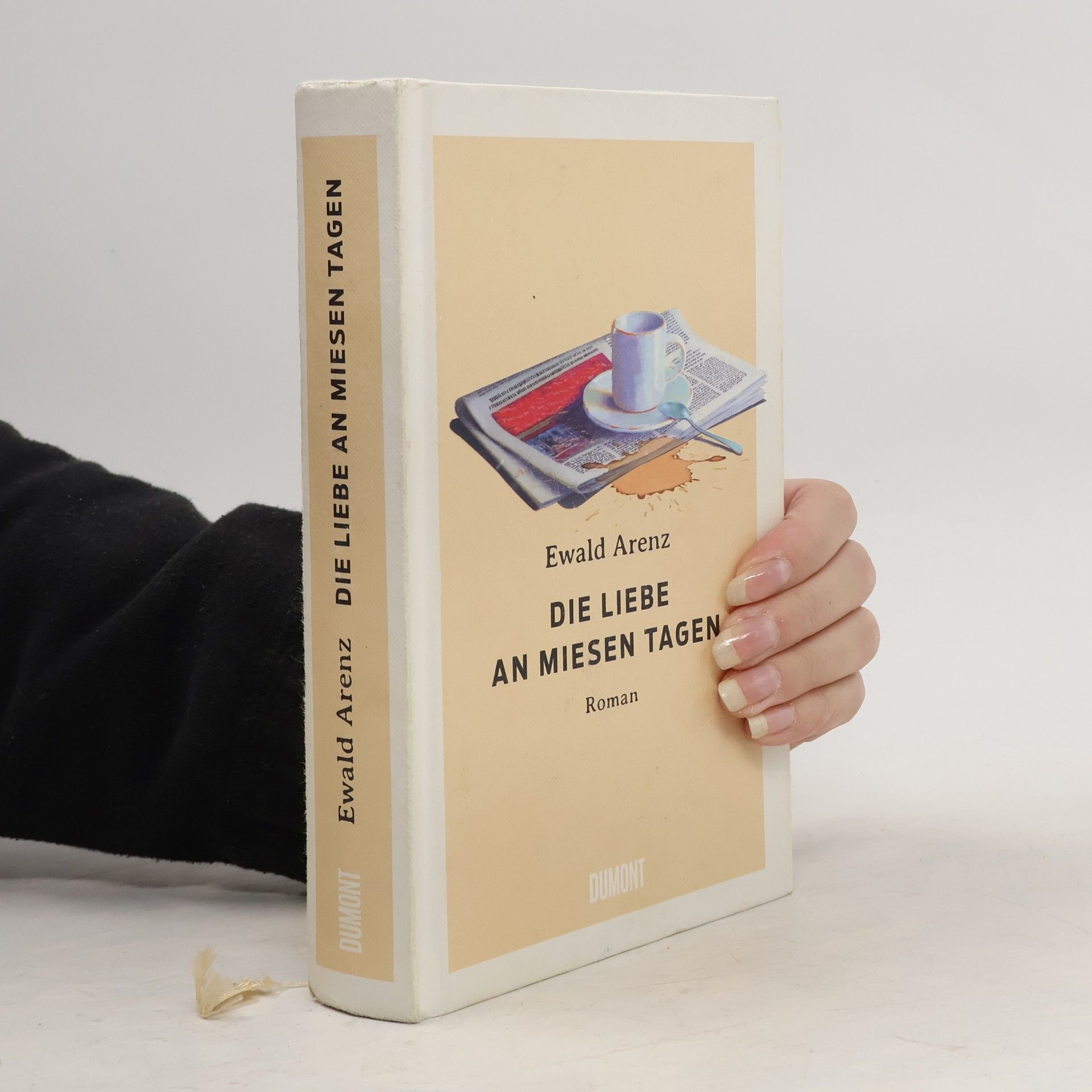 Ewald Arenz Die Liebe an miesen Tagen