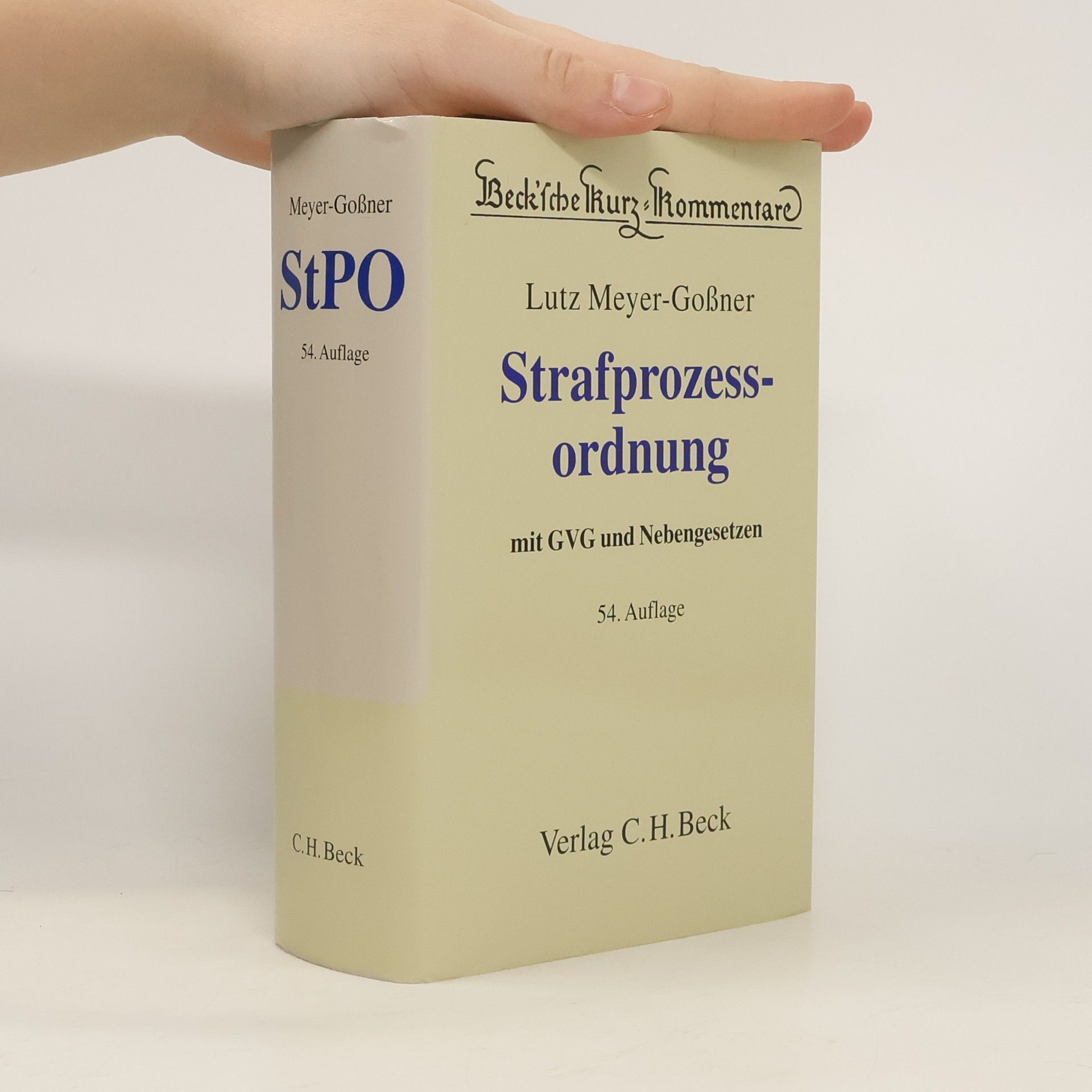 Beck'sche Kurz-Kommentare - 6: Strafprozessordnung, Gerichtsverfassungsgesetz, Nebengesetze und ergänzende Bestimmungen - 54. Auflage