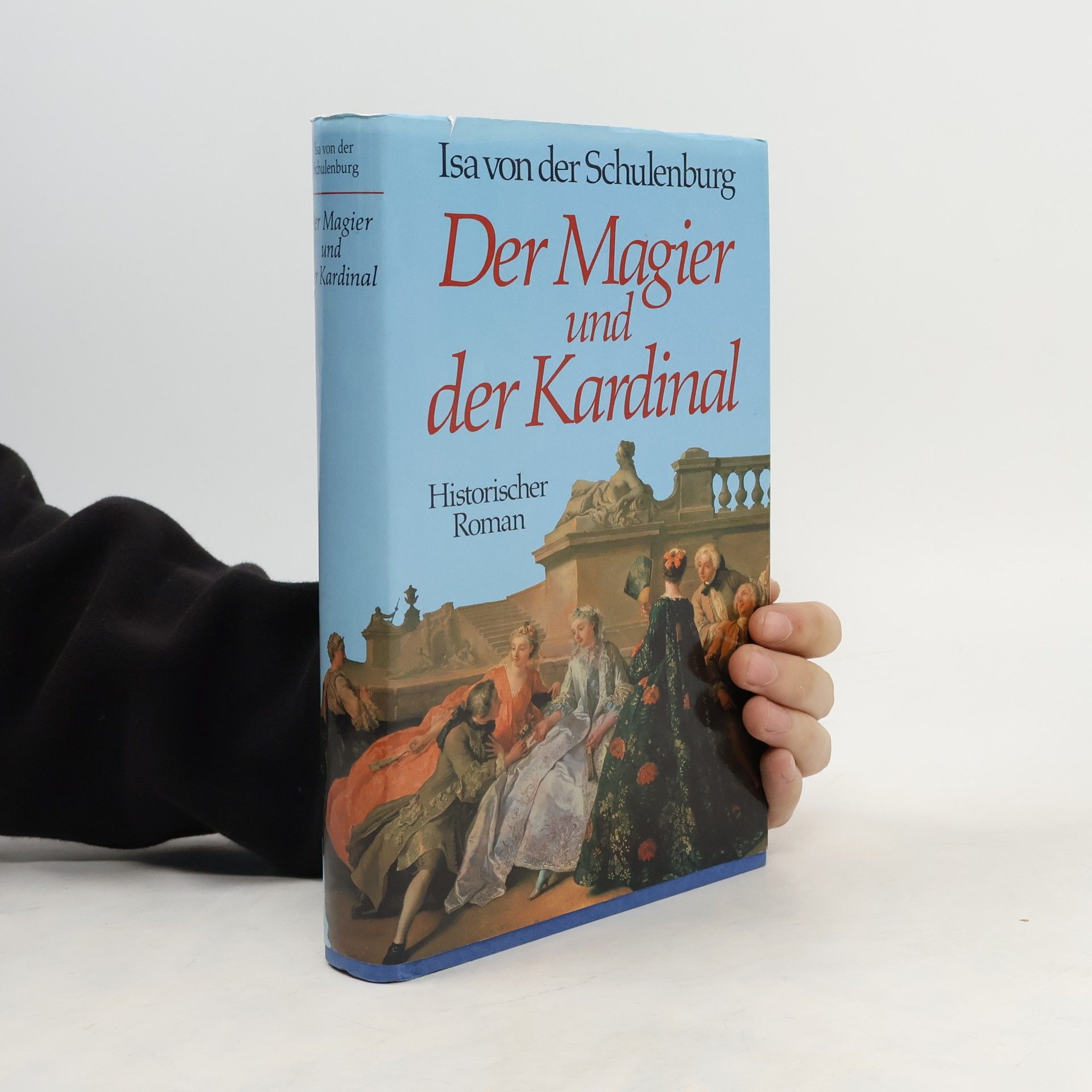 Isa von der Schulenburg Der Magier und der Kardinal
