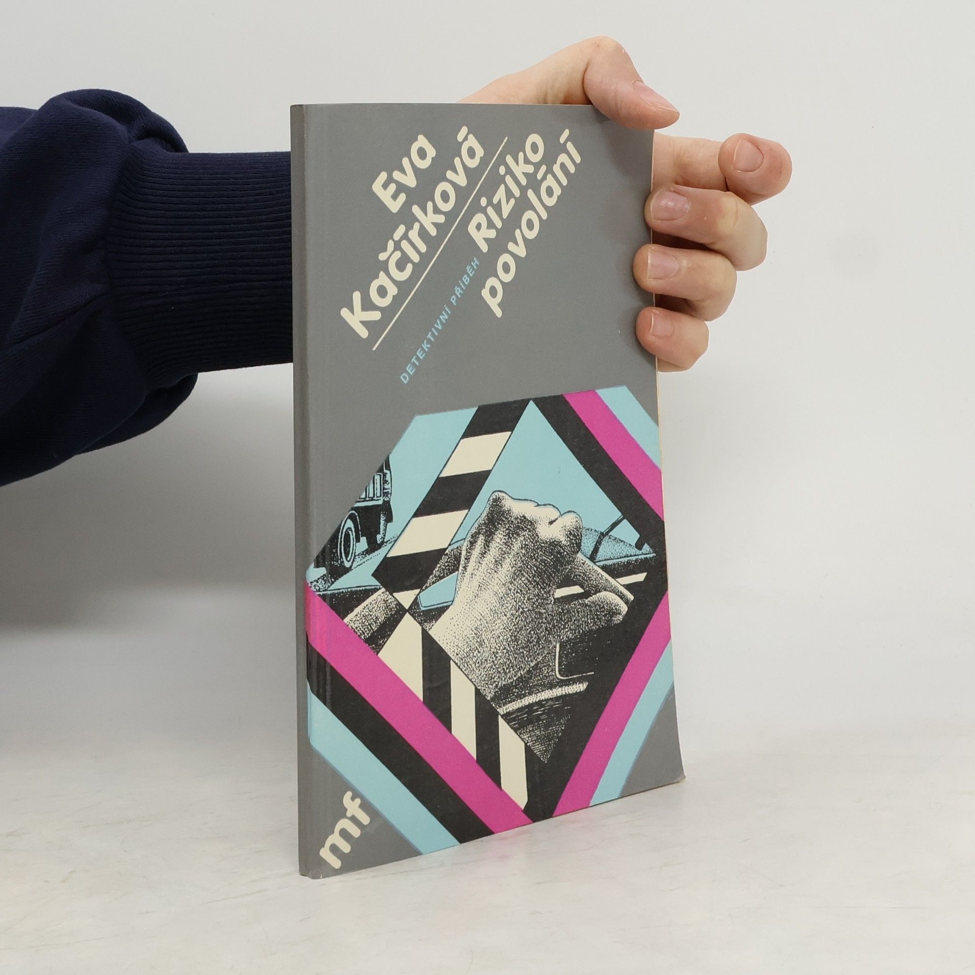 Eva Kačírková Riziko povolání