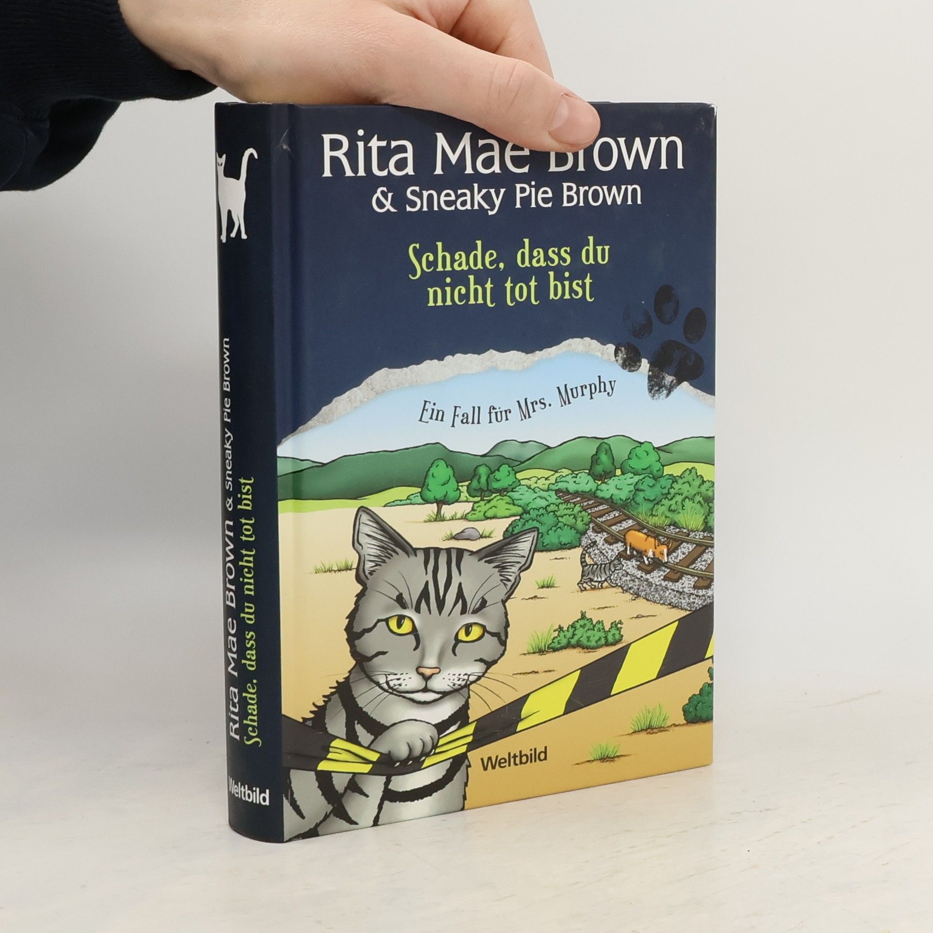 Rita Mae Brown & Sneaky Pie Brown. Schade, dass du nicht tot bist