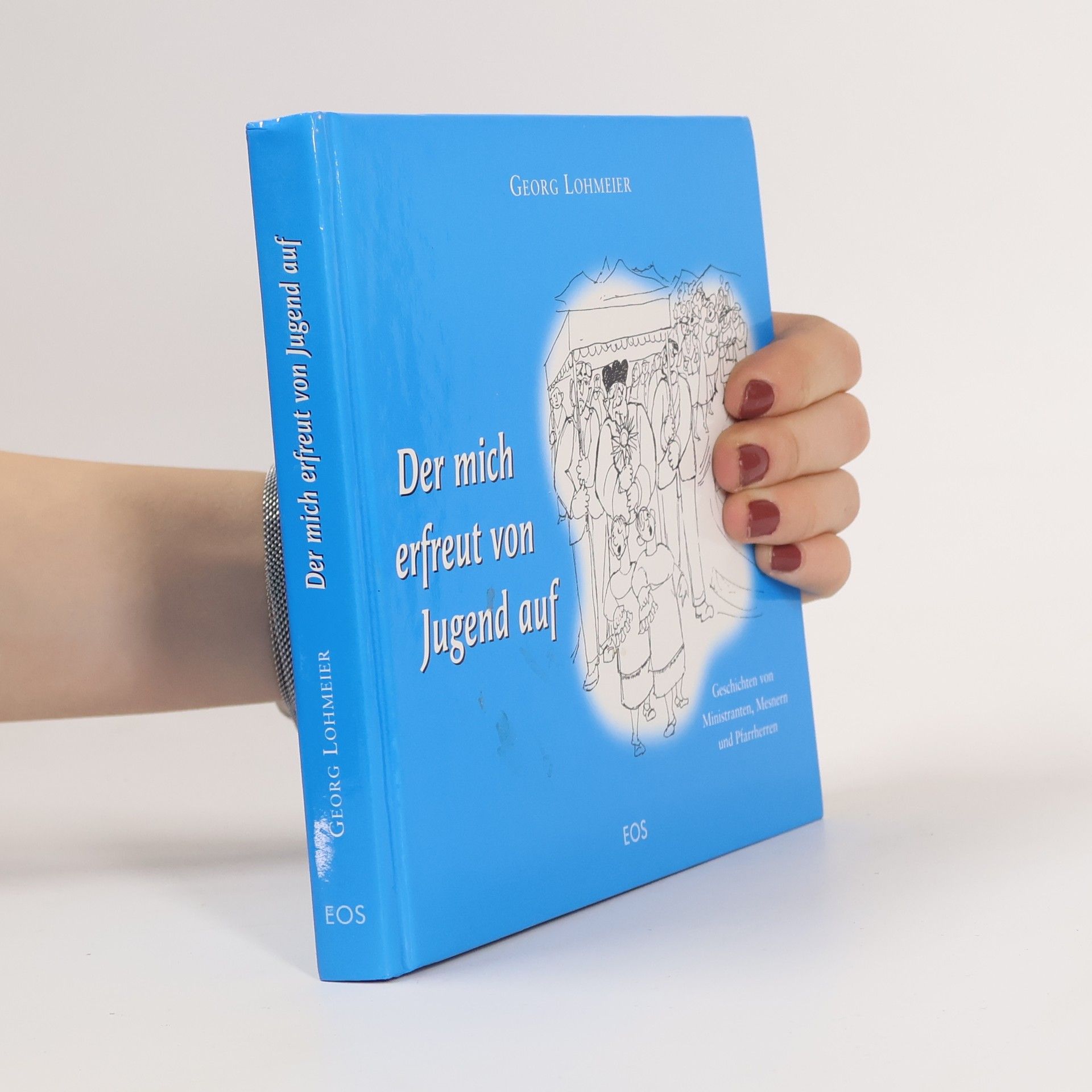 Georg Lohmeier Der mich erfreut von Jugend auf