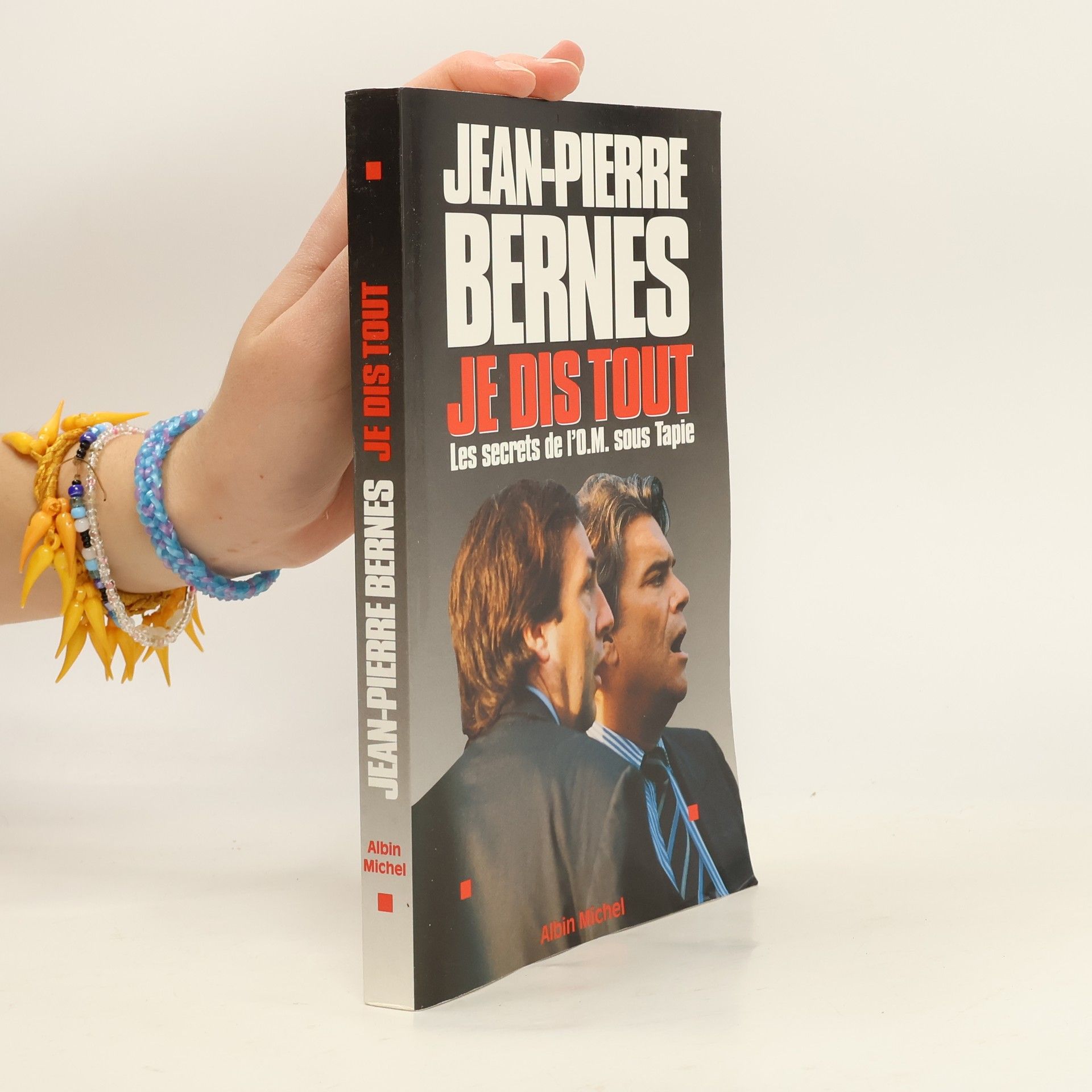 Jean Pierre Bernès Je dis tout