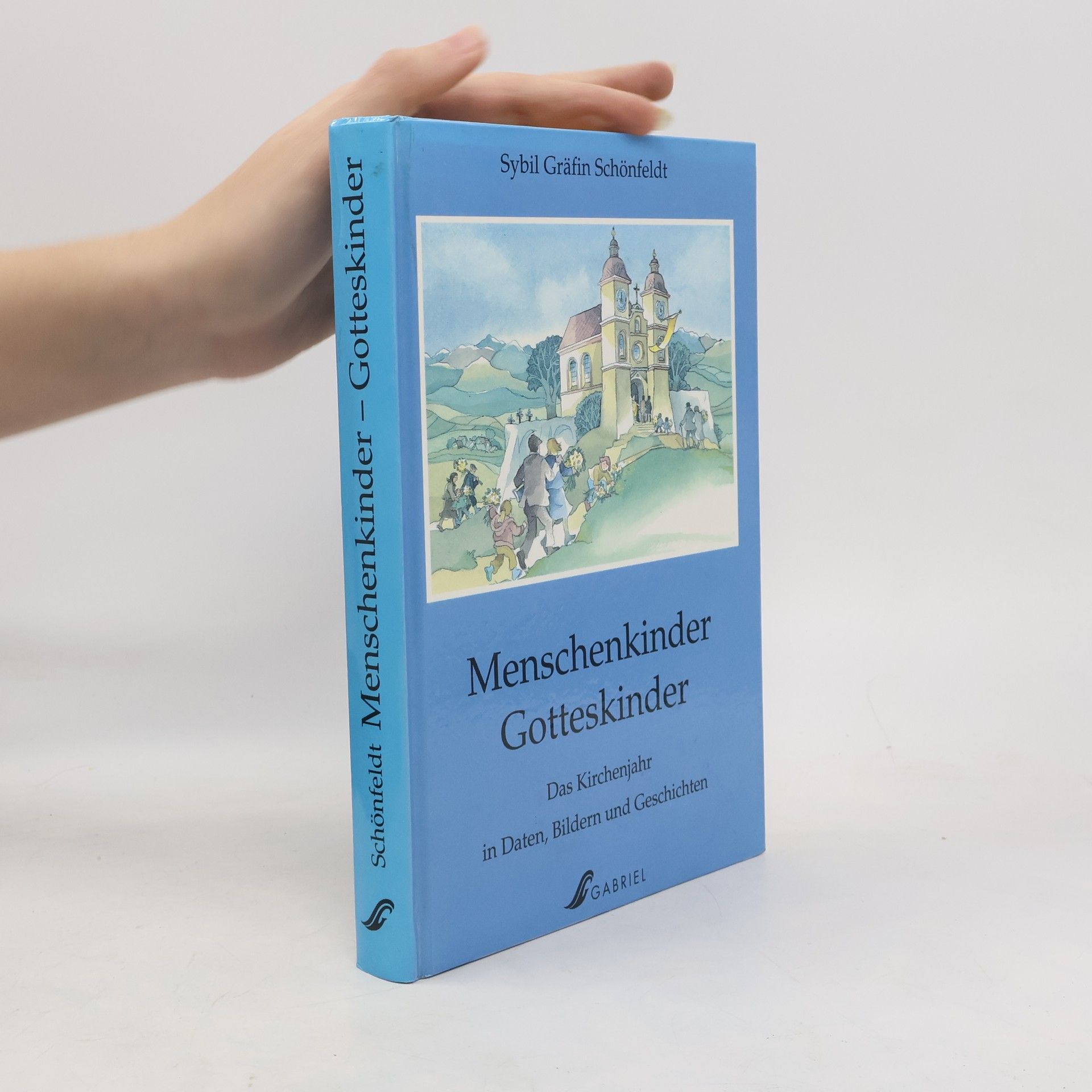 Sybil Gräfin Schönfeldt Menschenkinder, Gotteskinder