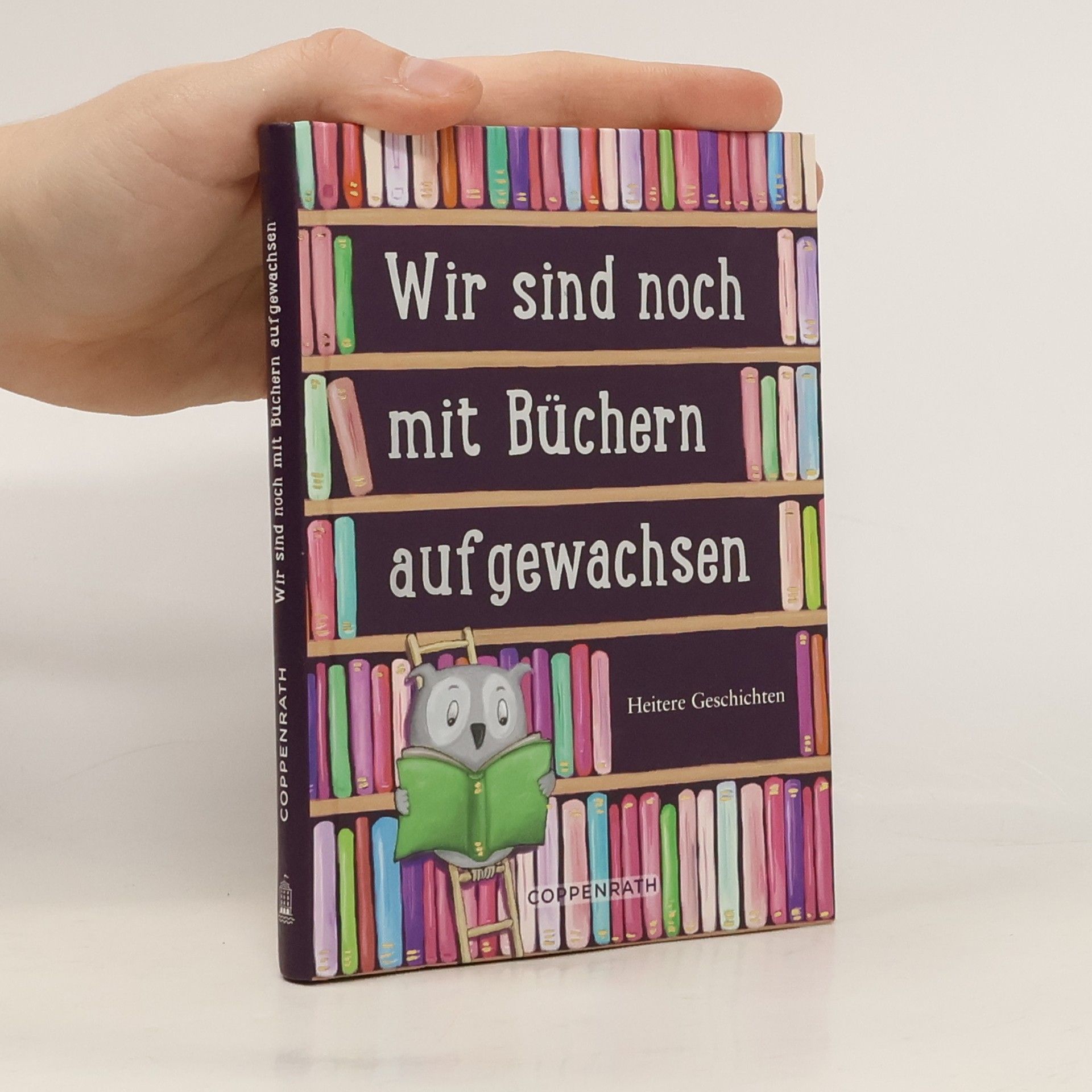 Judith Ley Wir sind noch mit Büchern aufgewachsen