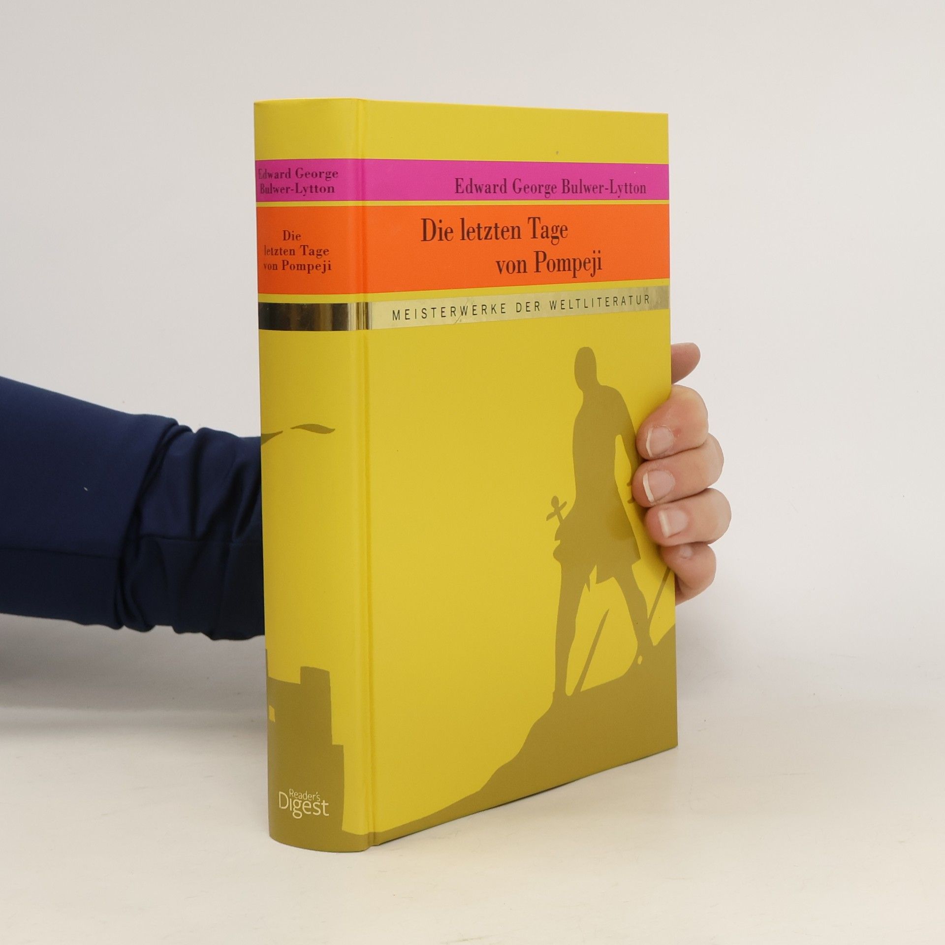 Edward Bulwer Lytton Meisterwerke der Weltliteratur: Die letzten Tage von Pompeji