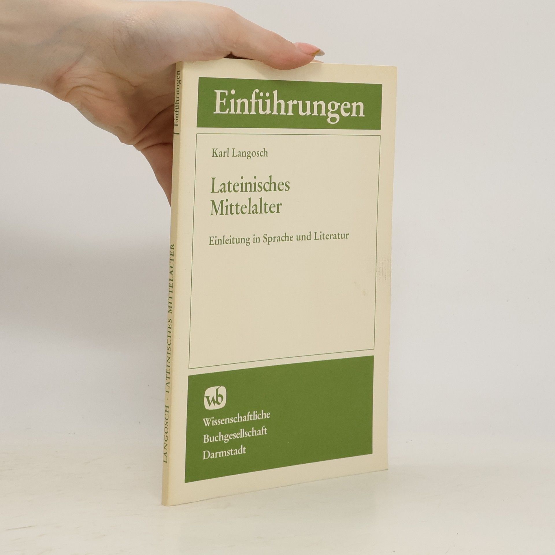 Karl Langosch Lateinisches Mittelalter