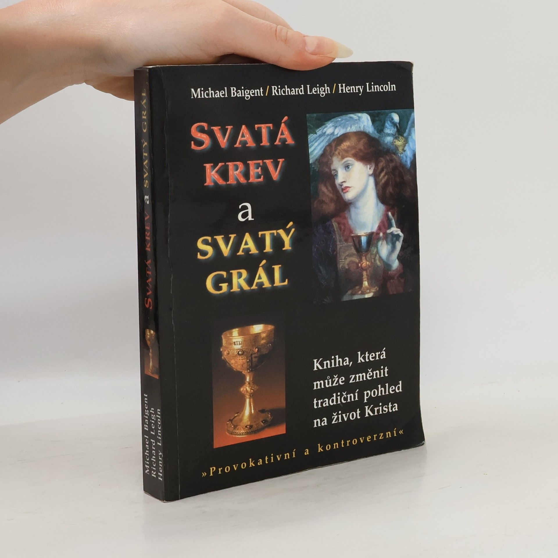 Michael Baigent Svatá krev a svatý grál