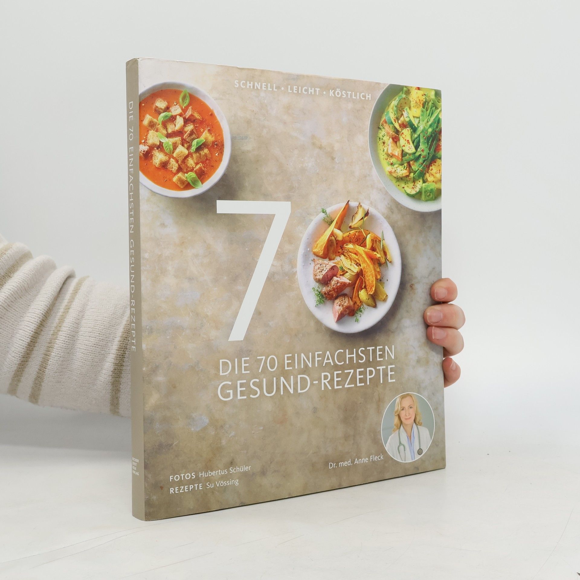 Anne Fleck Die 70 einfachsten Gesund-Rezepte