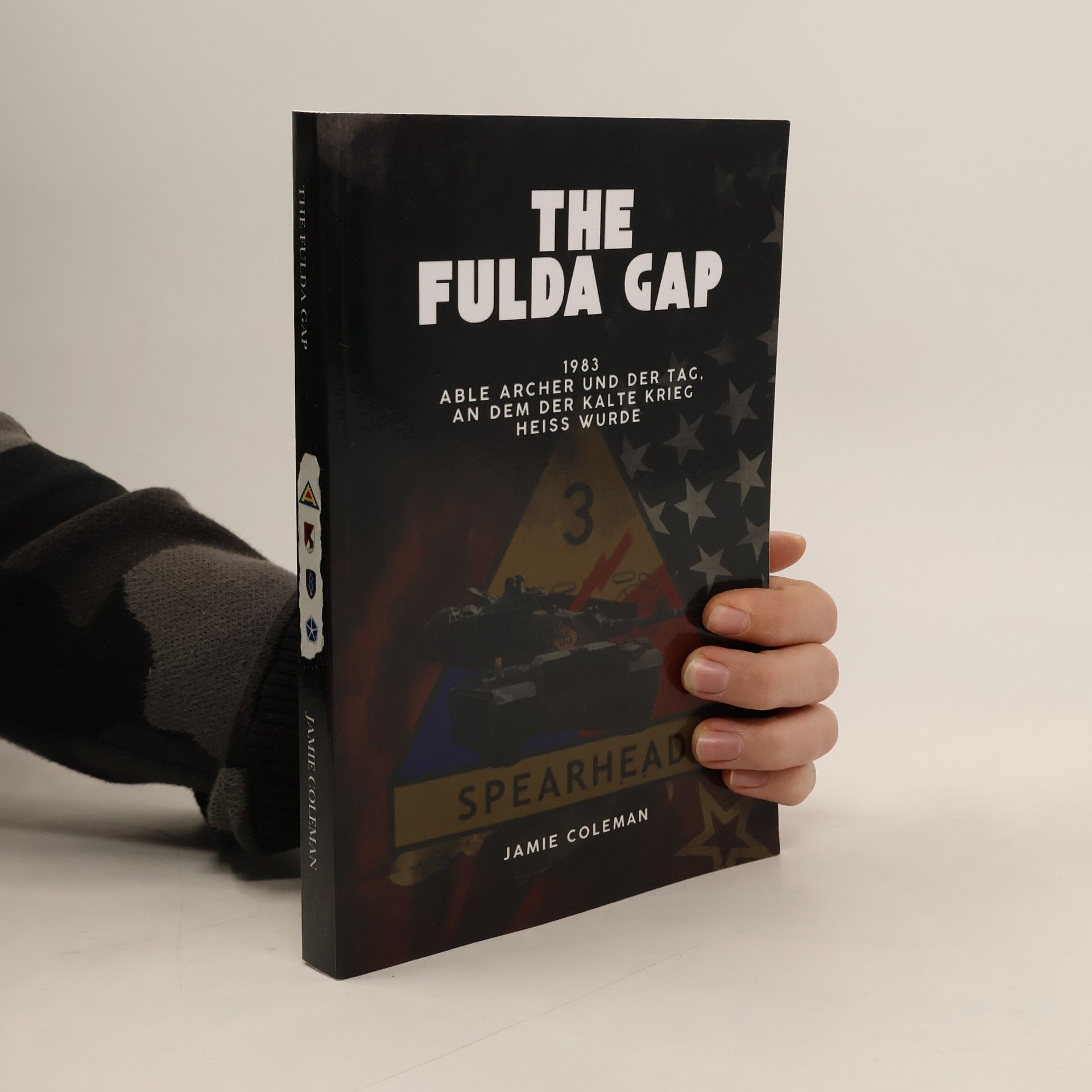 Jamie Coleman The Fulda Gap: 1983: Able Archer und der Tag, an dem der Kalte Krieg heiß wurde