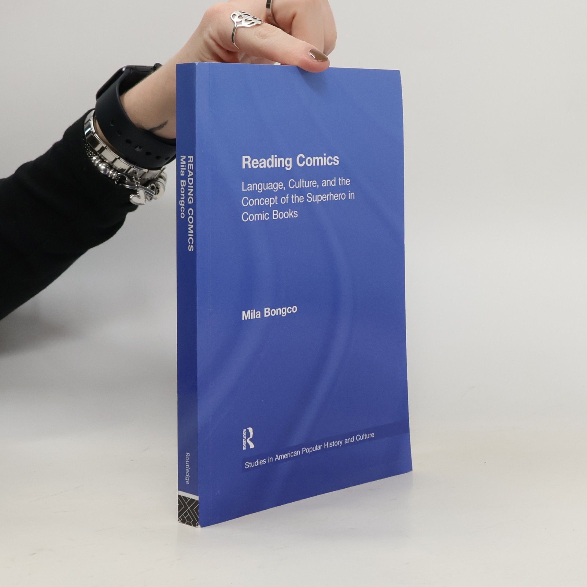 Mila Bongco Studies in American Popular History and Culture: Reading Comics