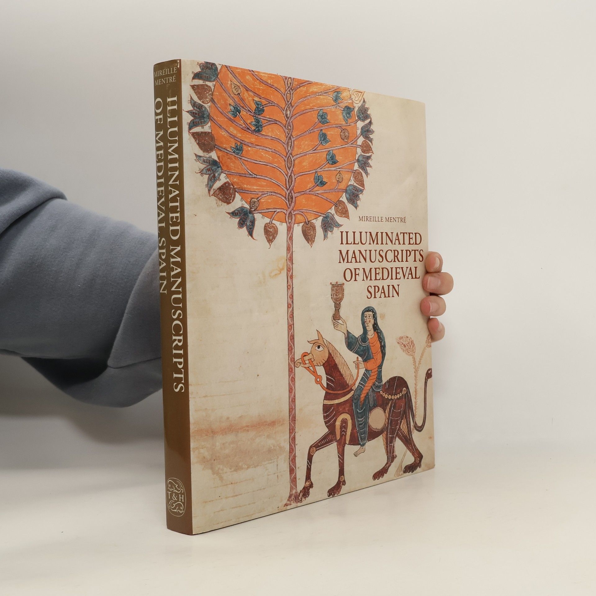 Mireille Mentre The Illuminated Manuscripts of Medieval Spain