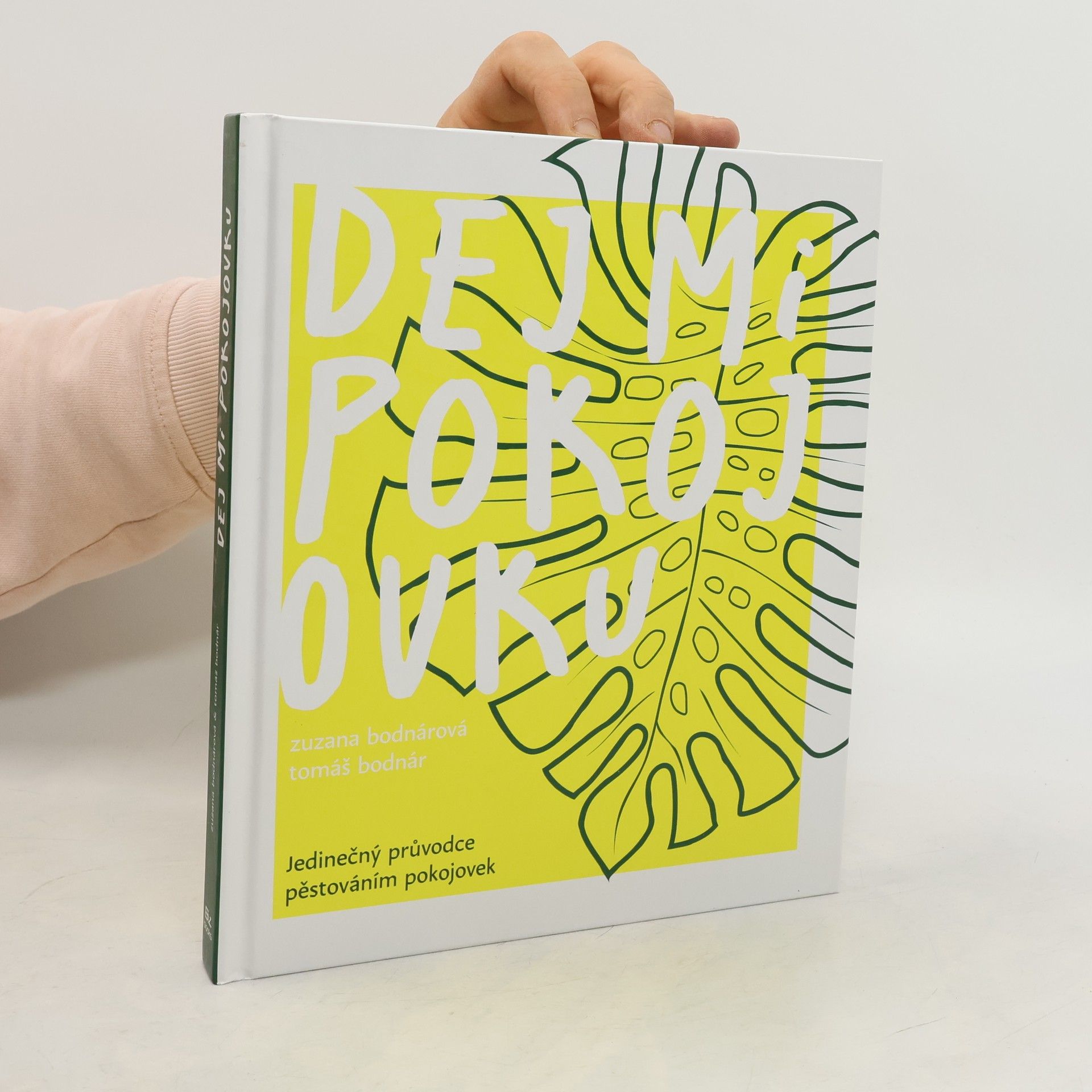 Zuzana Bodnárová Dej mi pokojovku