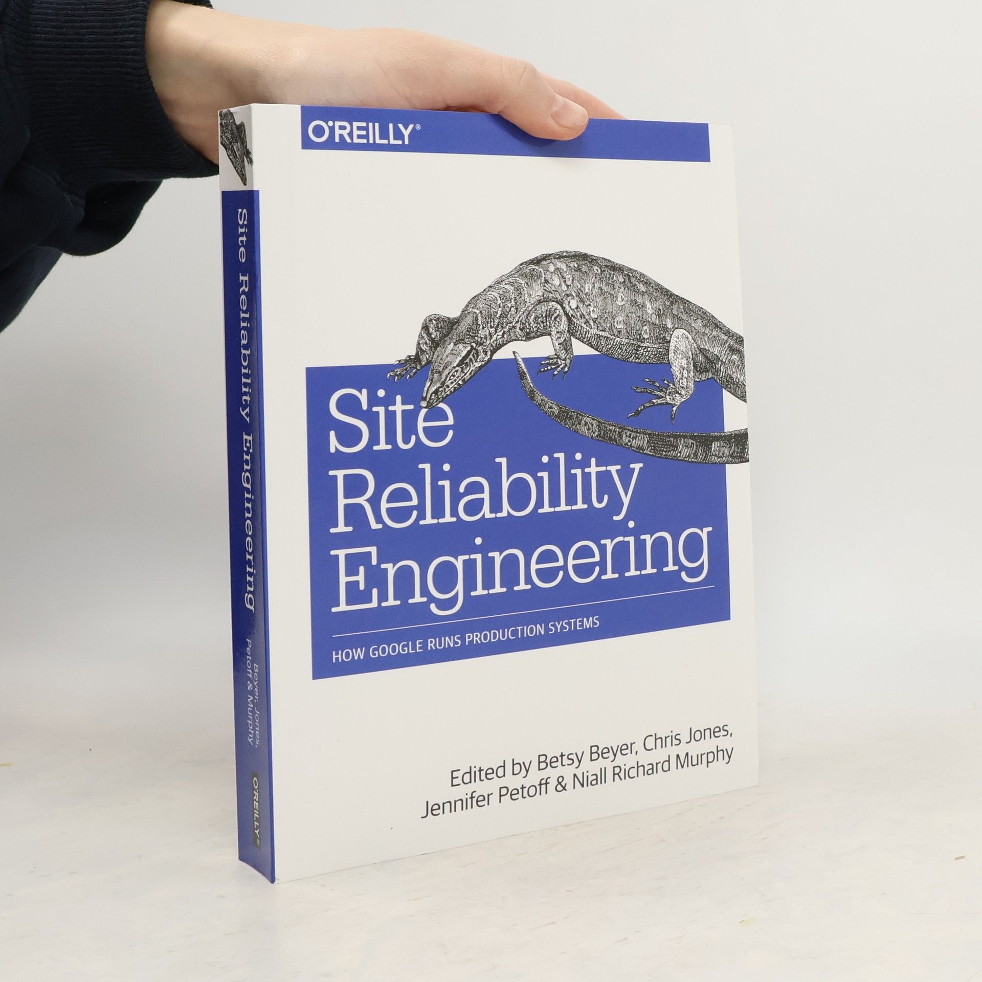 Site reliability engineering : how Google runs production systems