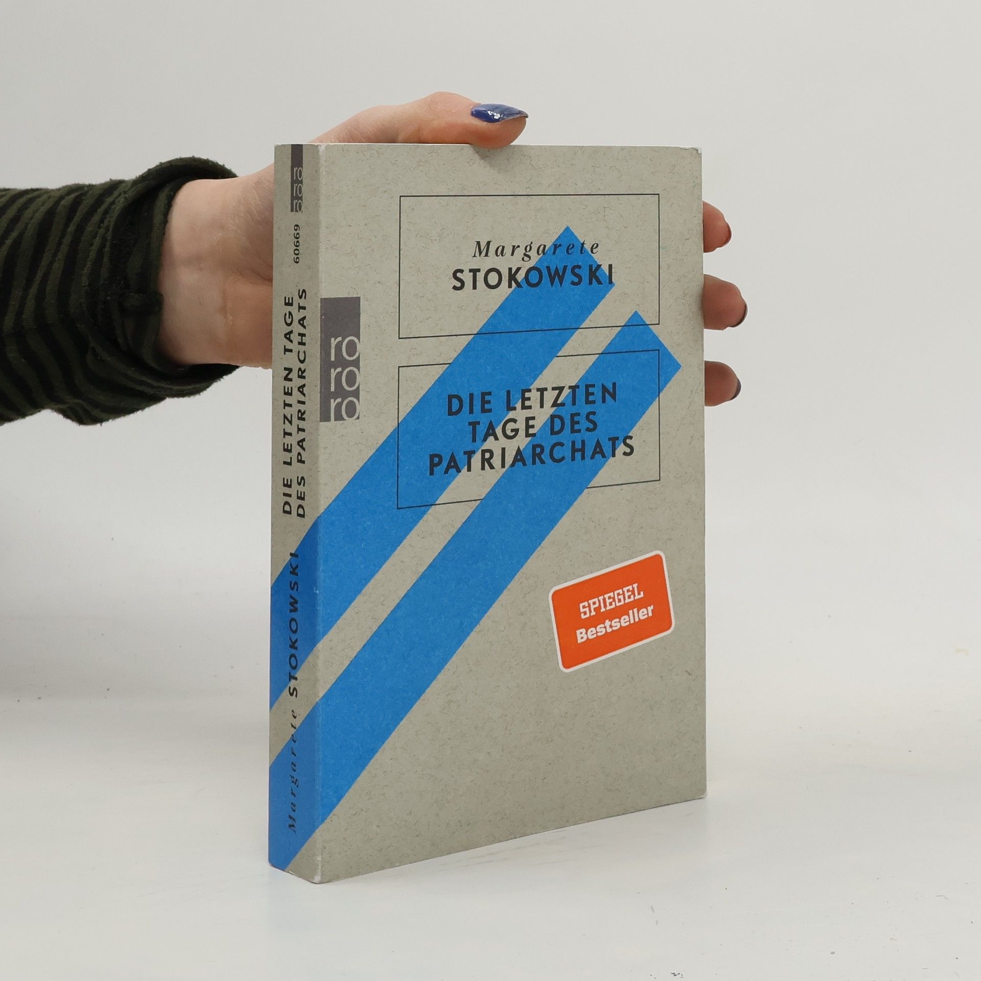 Margarete Stokowski Die letzten Tage des Patriarchats