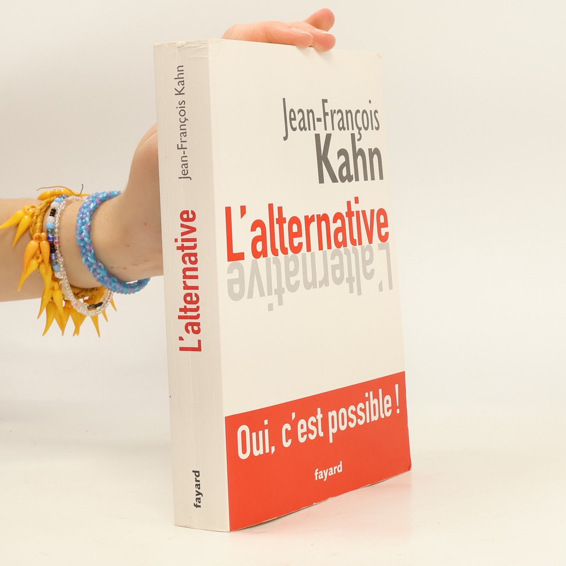 Jean-François Kahn L'Alternative. Oui, c'est possible!