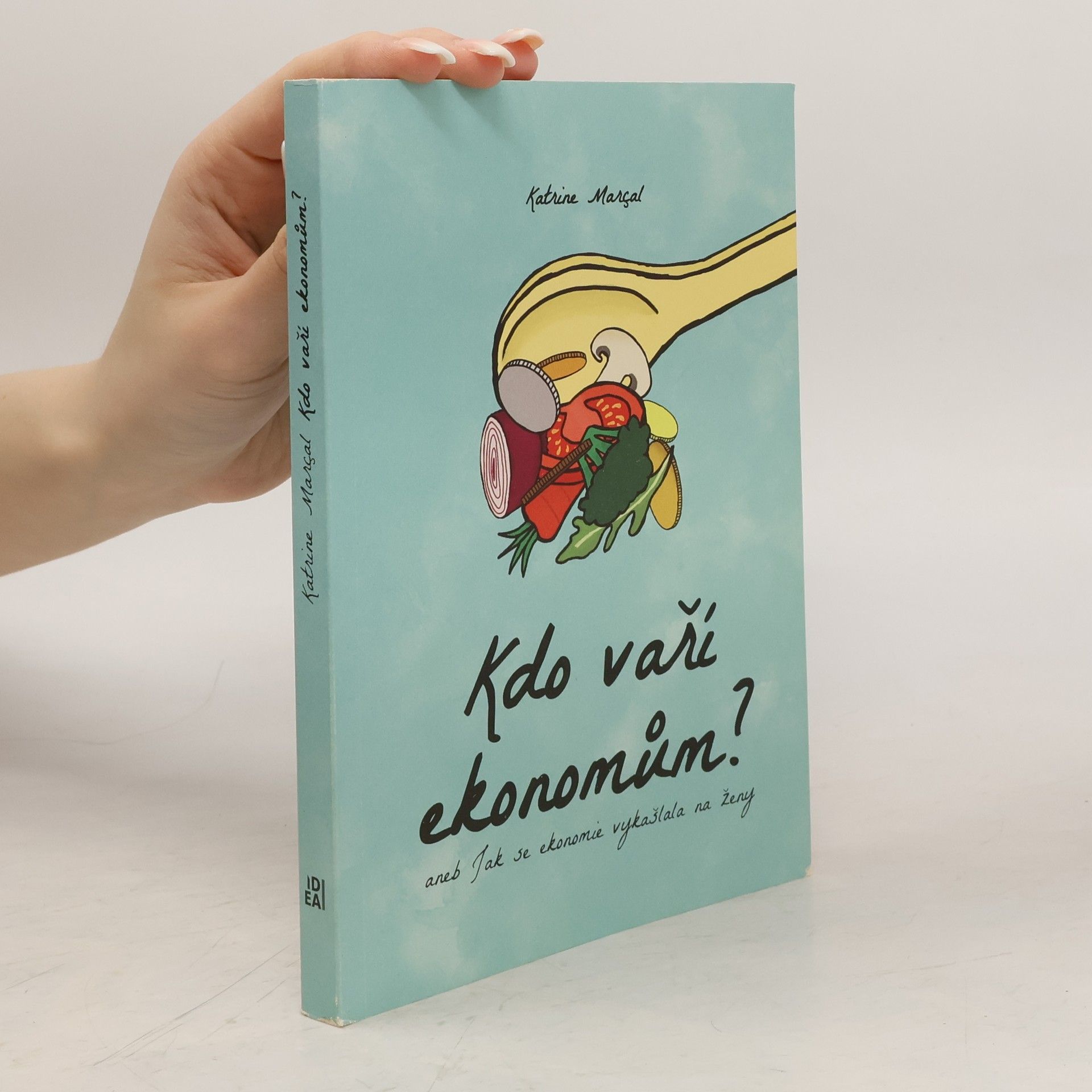 Kdo vaří ekonomům?, aneb, Jak se ekonomie vykašlala na ženy