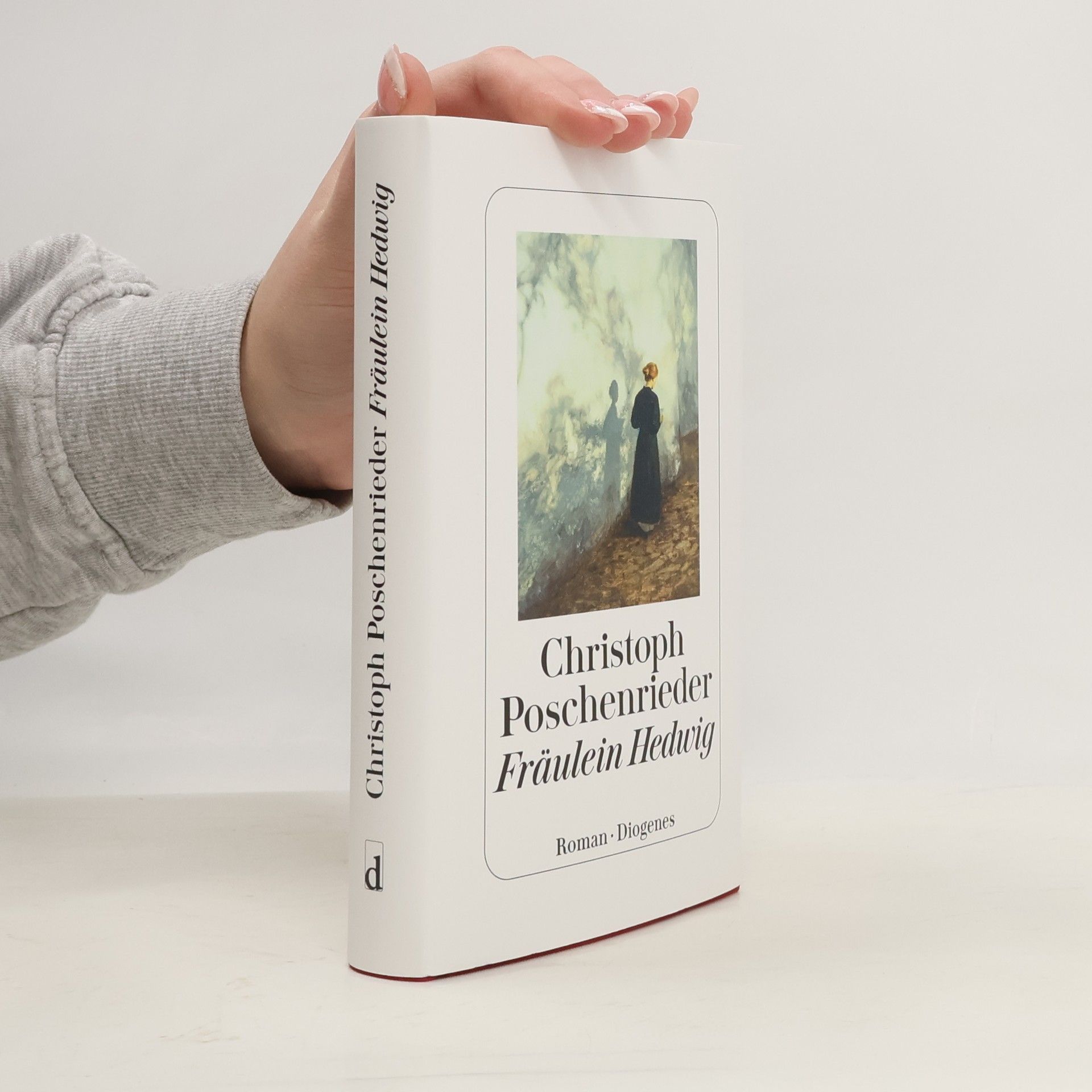 Christoph Poschenrieder Fräulein Hedwig