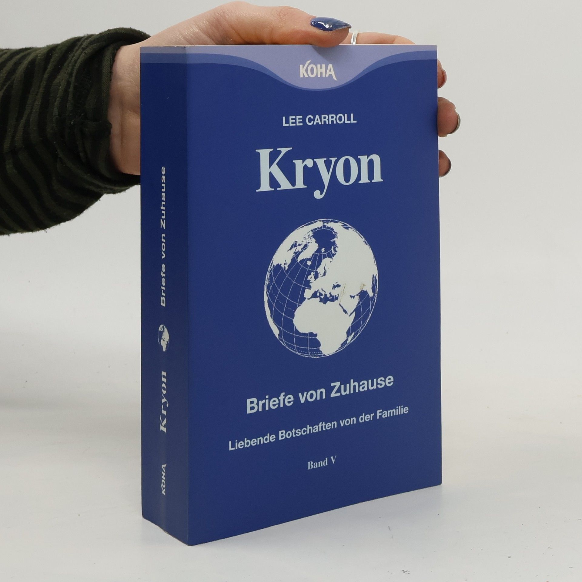 Lee Carroll Kryon - 5: Briefe von Zuhause