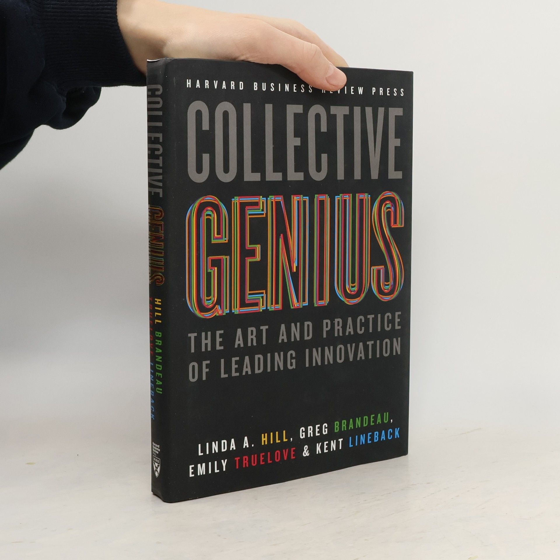 Linda A. Hill Collective Genius