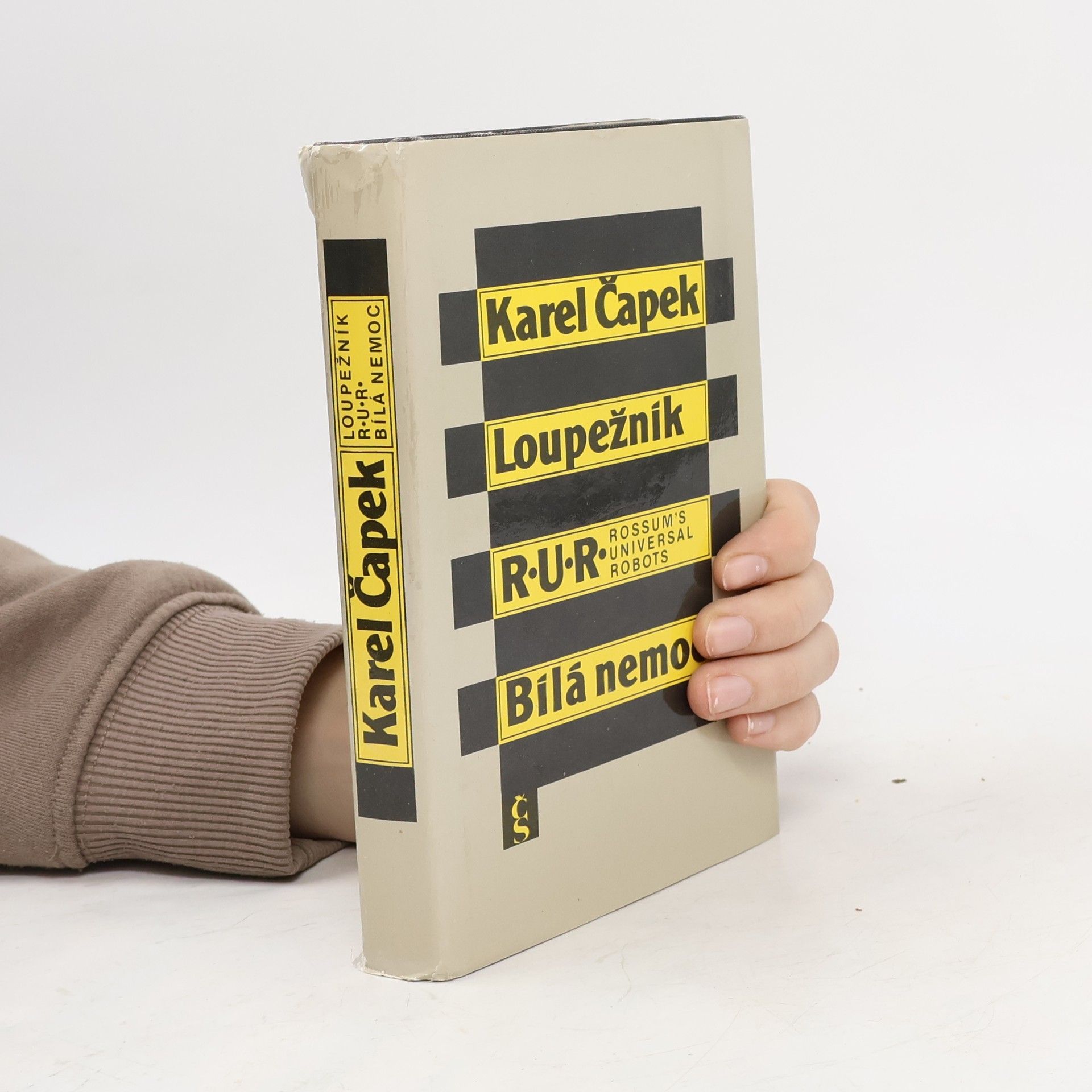 Karel Čapek Loupežník. R.U.R. Bílá nemoc