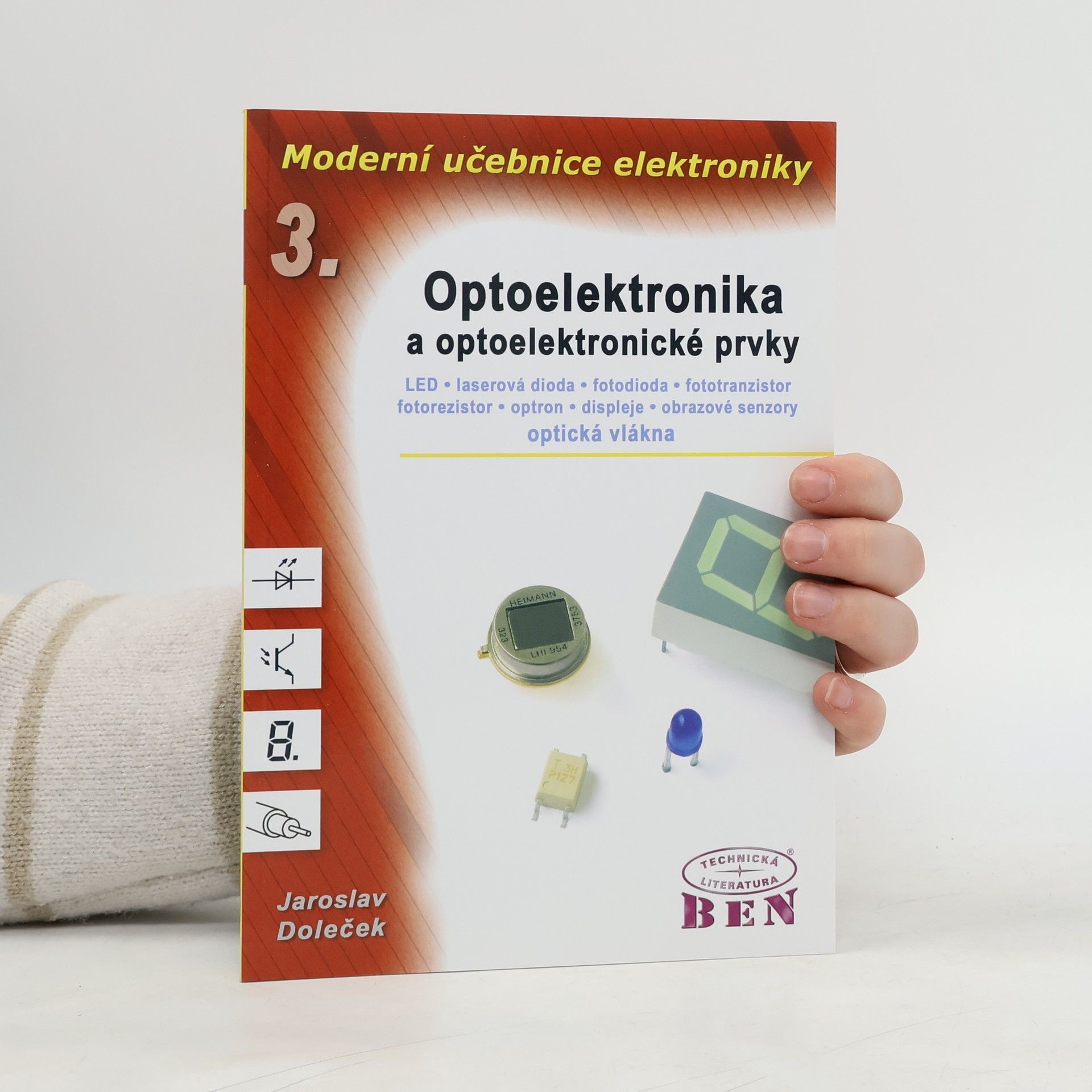 Moderní učebnice elektroniky 3.díl: Optoelektronika a optoelektronické prvky