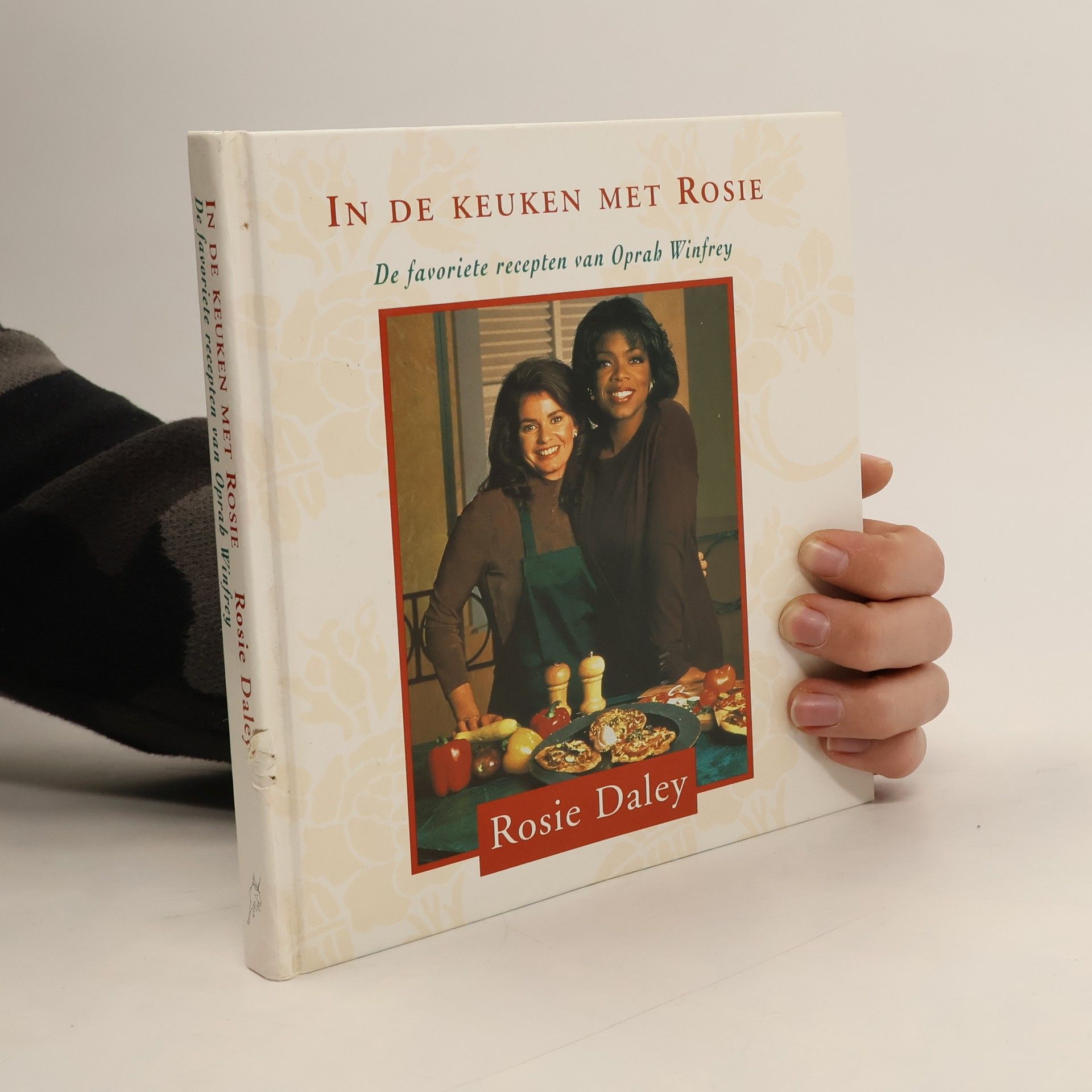 Rosie Daley In de keuken met Rosie. De favoriete recepten van Oprah Winfrey