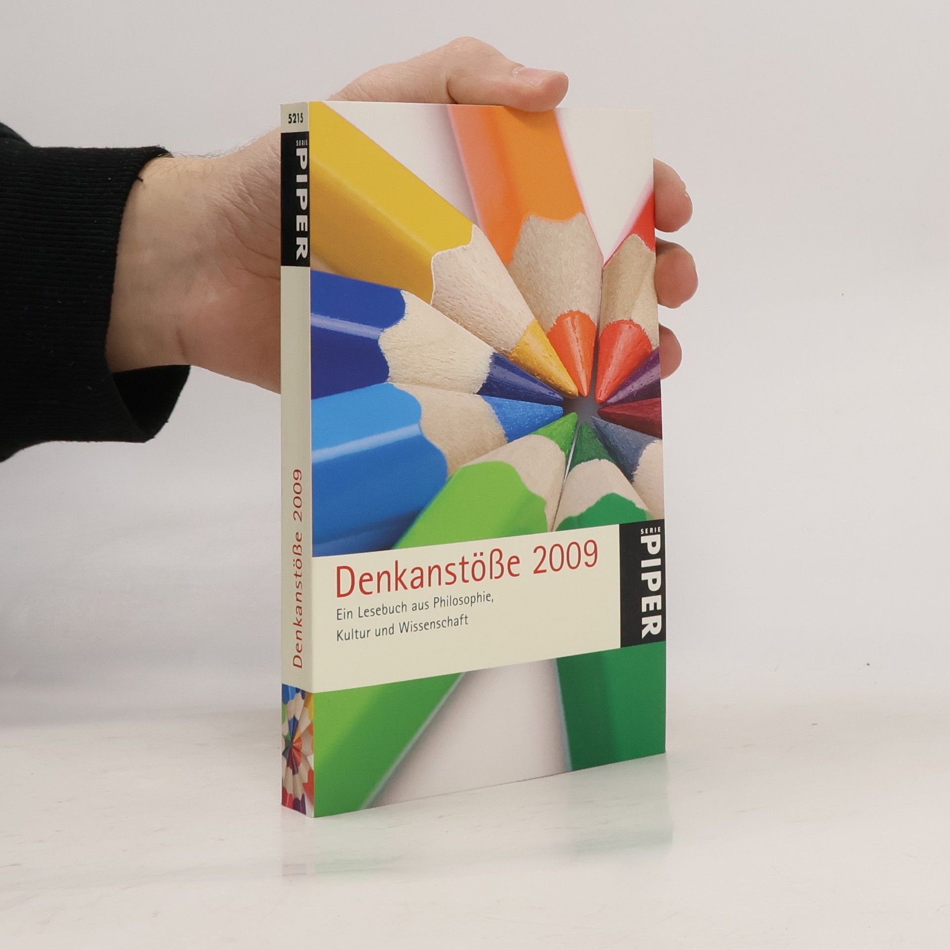 Lilo Göttermann Denkanstöße 2009: Ein Lesebuch aus Philosophie, KUltur und Wissenschaft