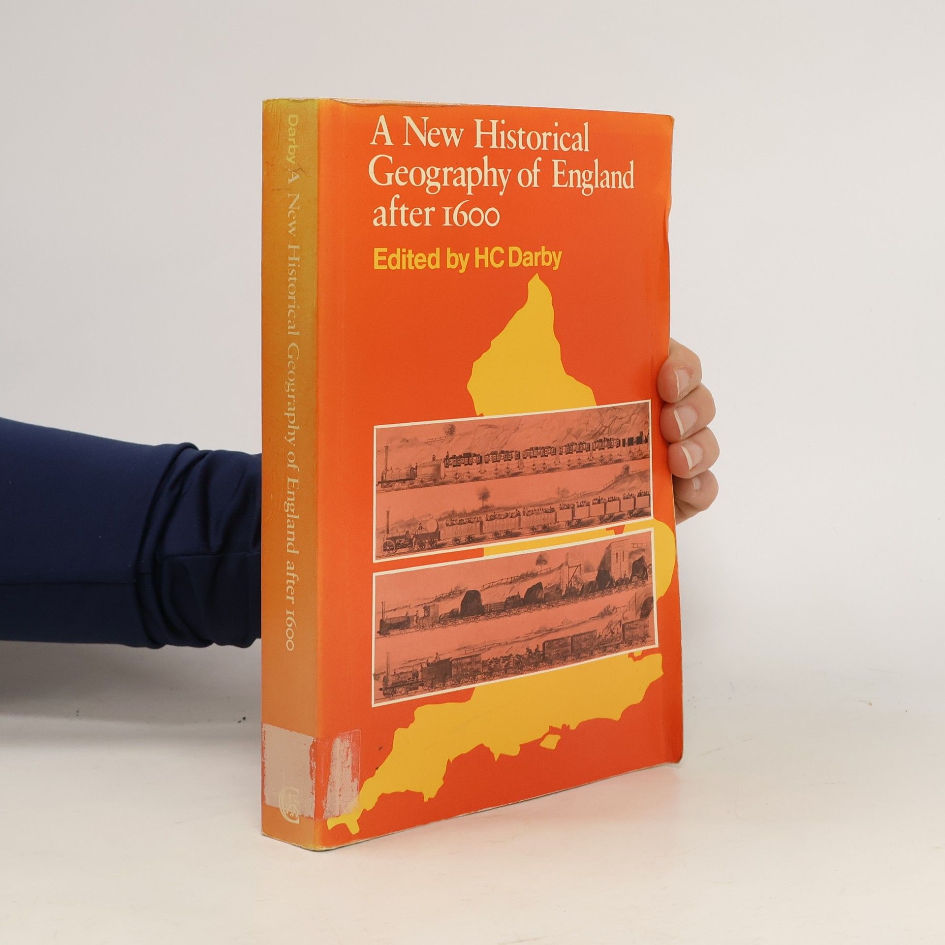 Henry Clifford Darby A New Historical Geography of England After 1600