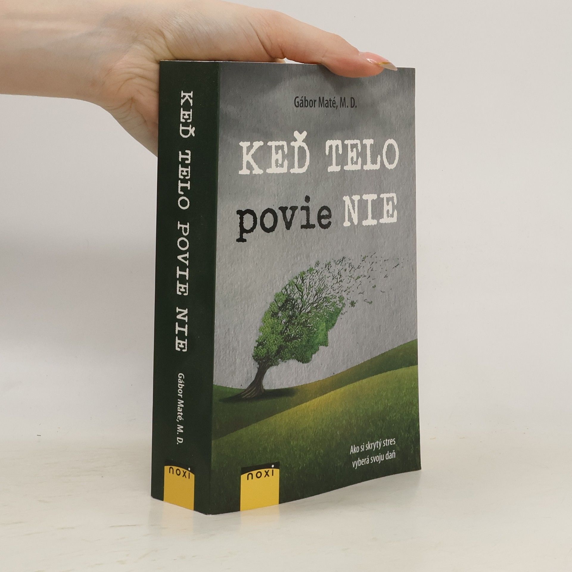 Gabor Maté Keď telo povie nie