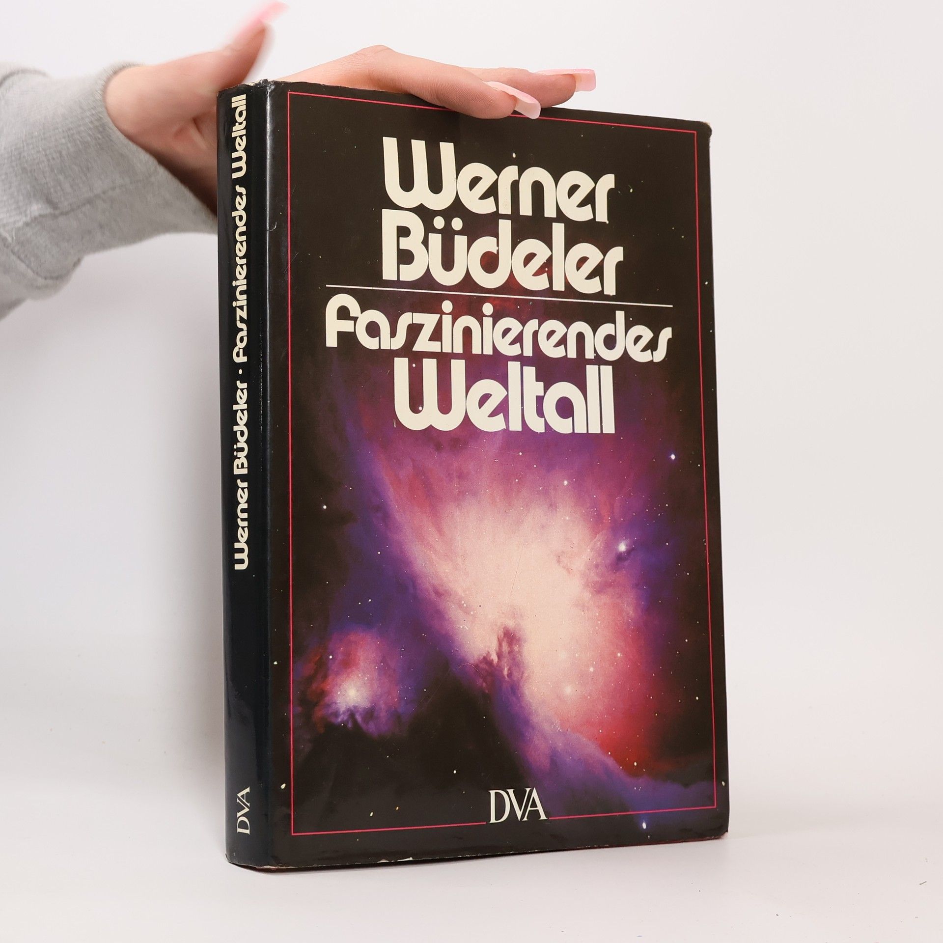 Werner Büdeler Faszinierendes Weltall