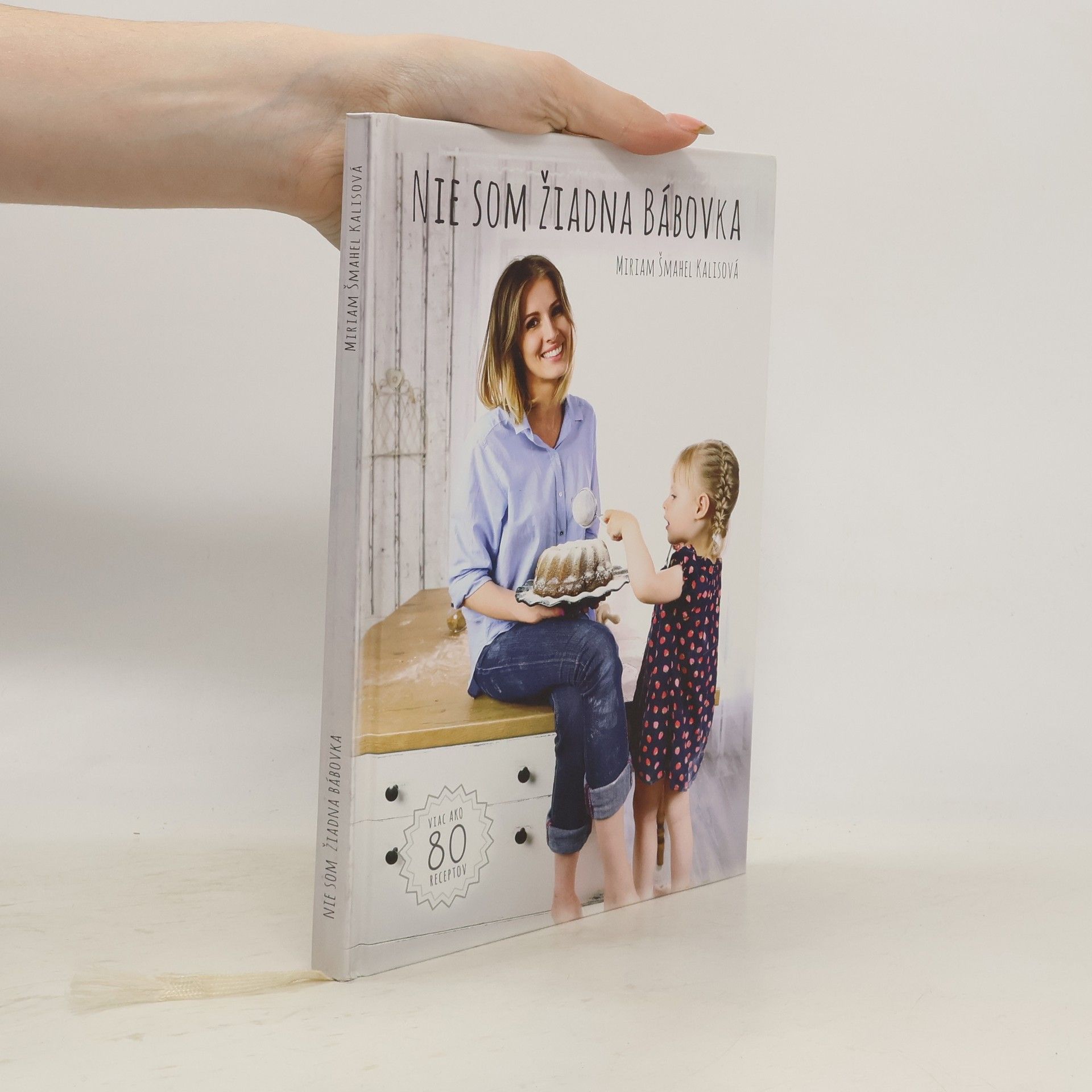 Miriam Šmahel Kalisová Nie som žiadna bábovka