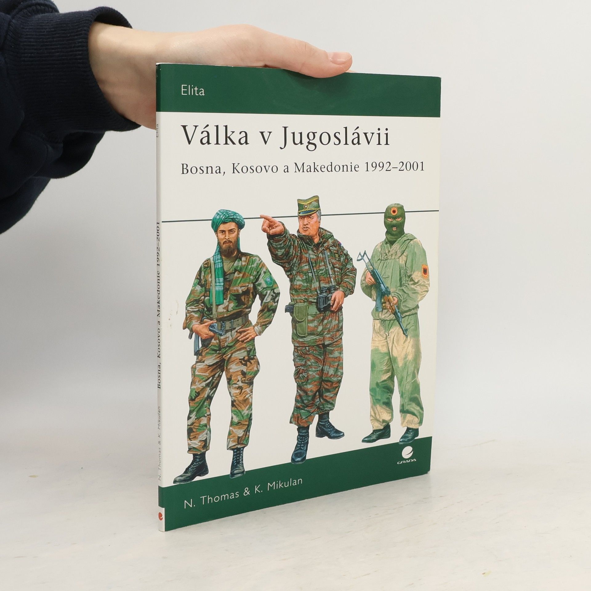 Nigel Thomas Válka v Jugoslávii, Bosna, Kosovo a Makedonie 1992-2001