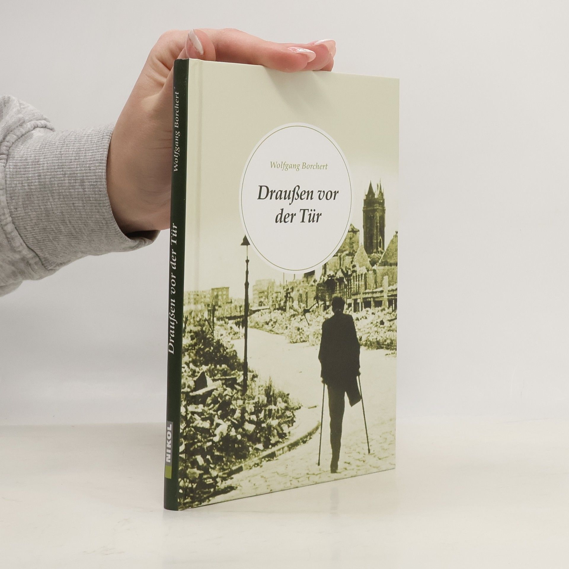 Wolfgang Borchert Nikol Classics: Draußen vor der Tür
